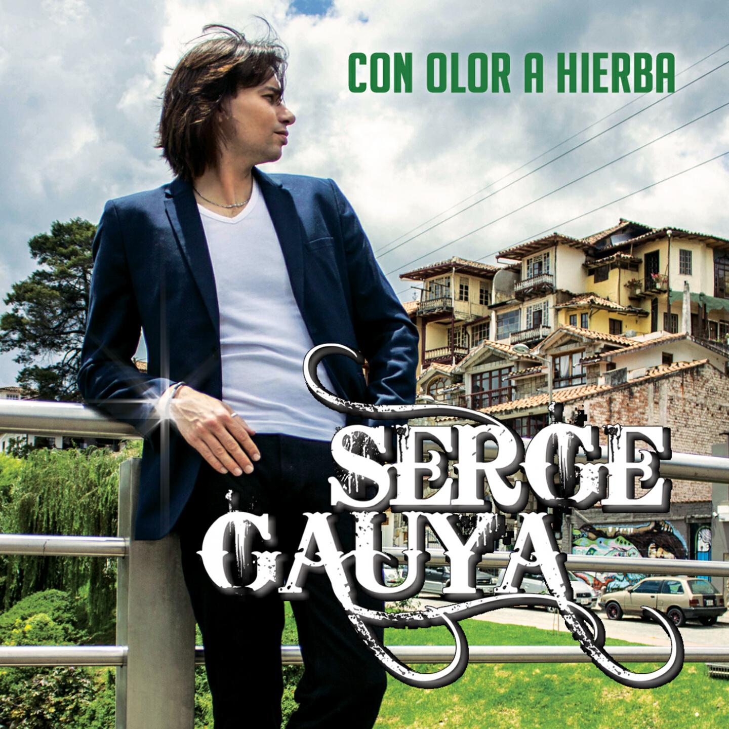 Serge Gauya - Con Olor a Hierba