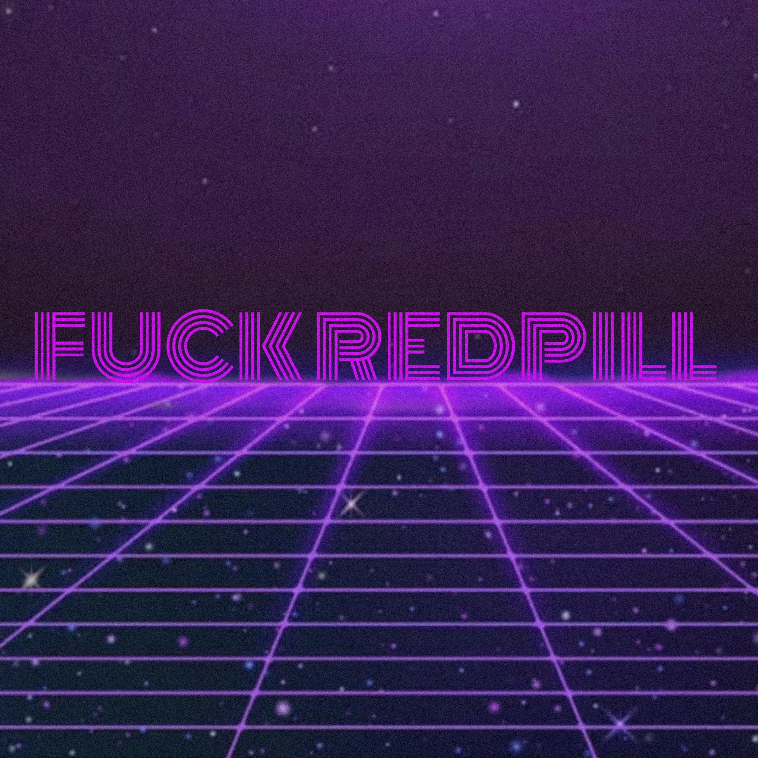 Постер альбома Fuck Red-Pill