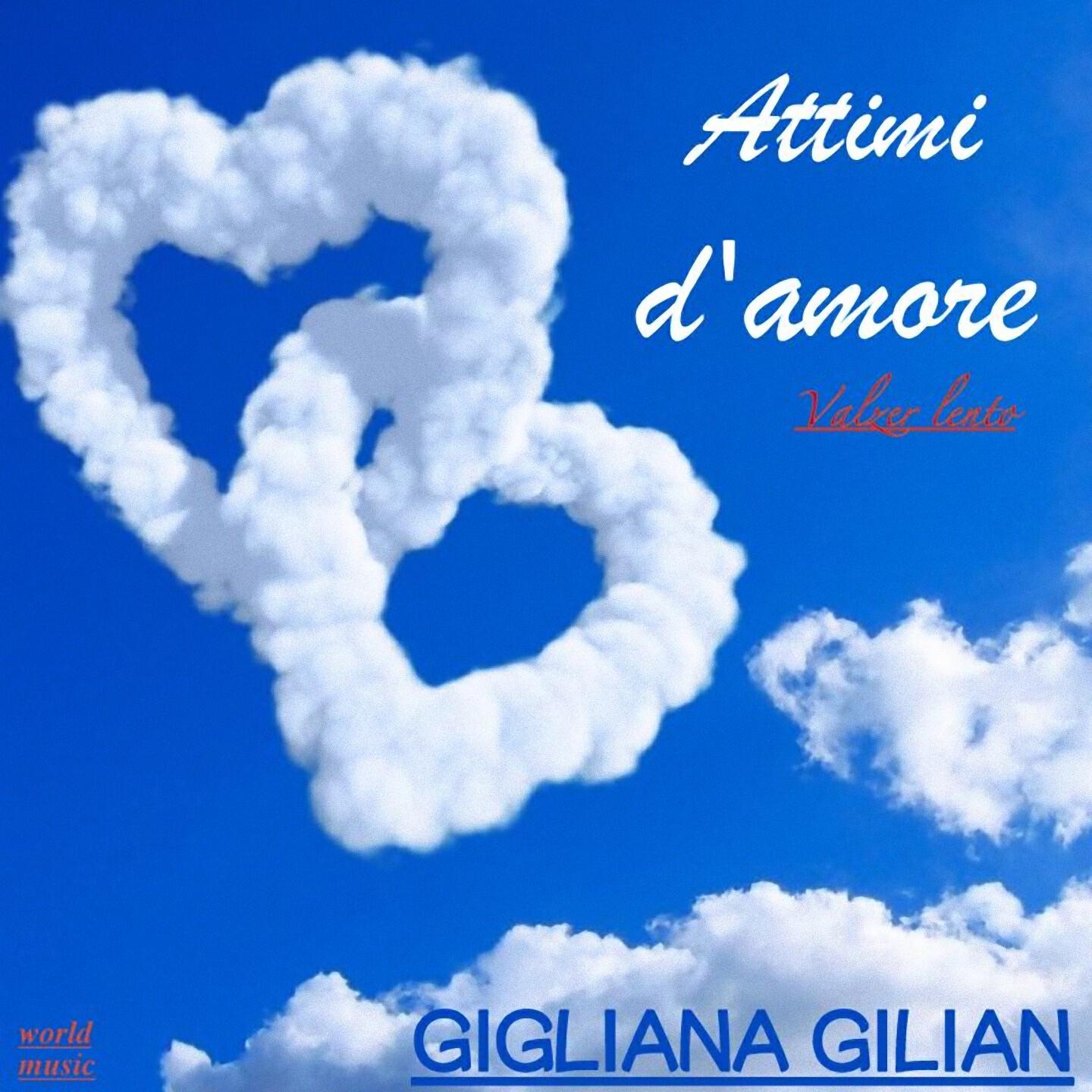 Gigliana Gilian - Attimi d'amore (Valzer lento)