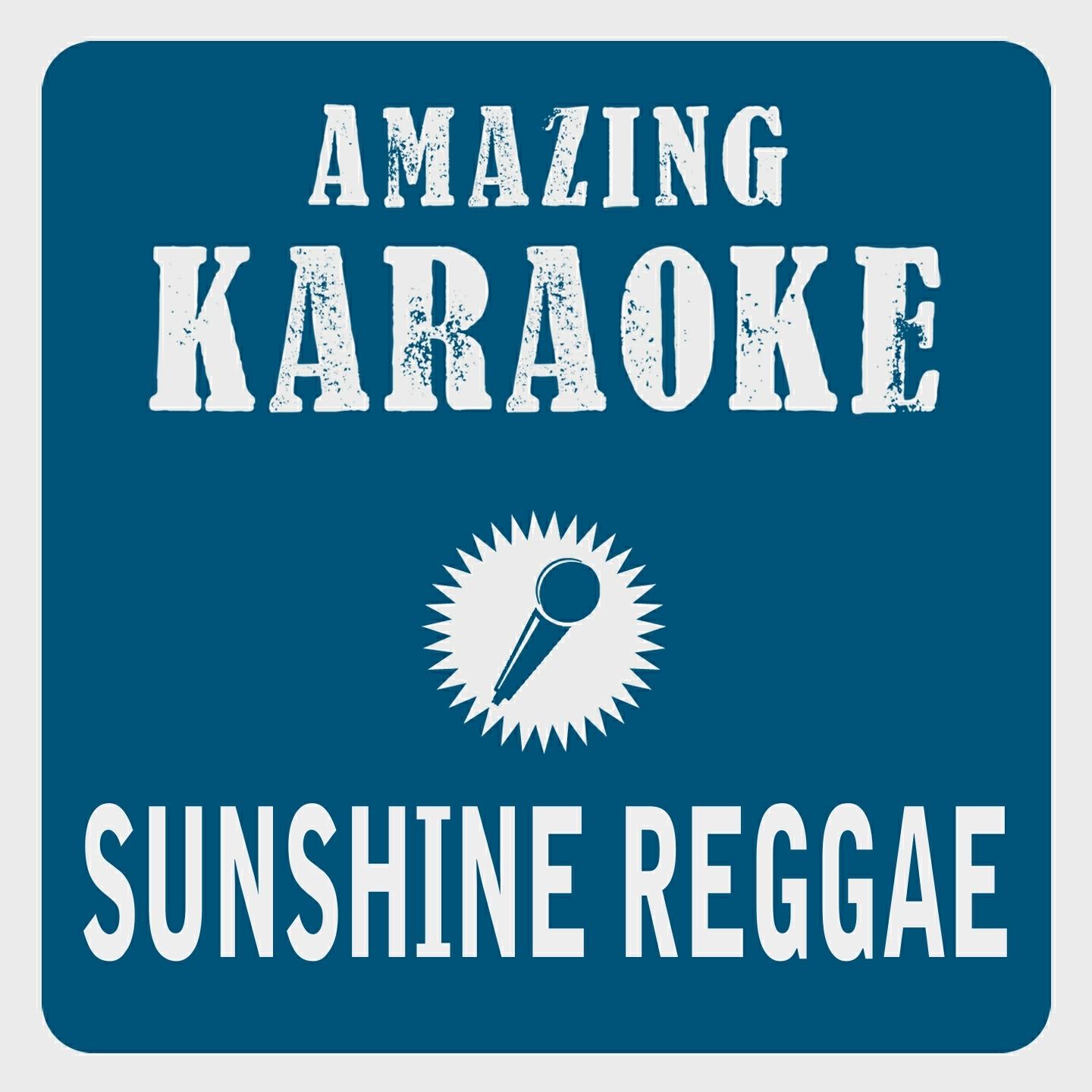 Альбом Sunshine Reggae (Karaoke Version) исполнителя Clara Oaks