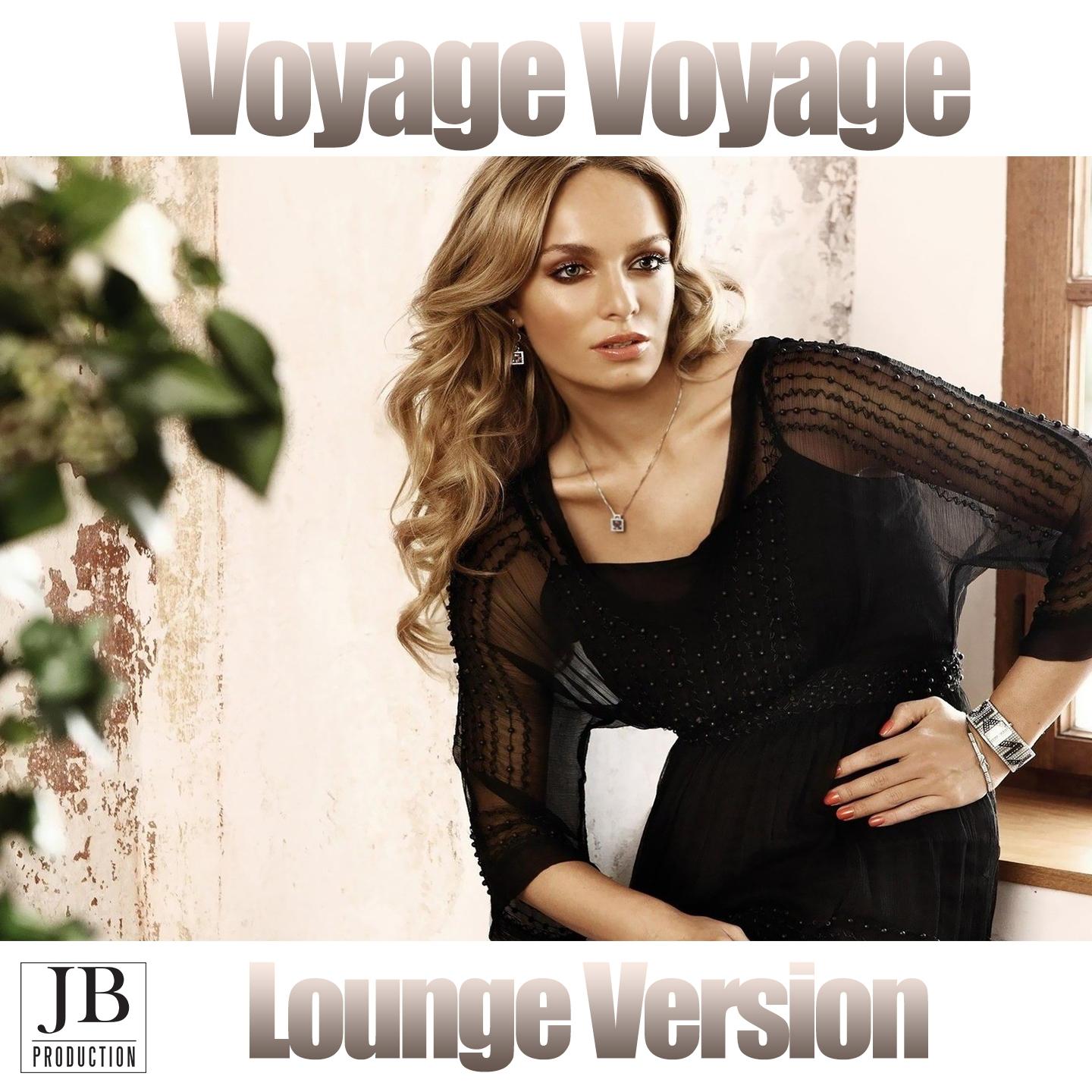 Постер альбома Voyage voyage (Lounge Version)