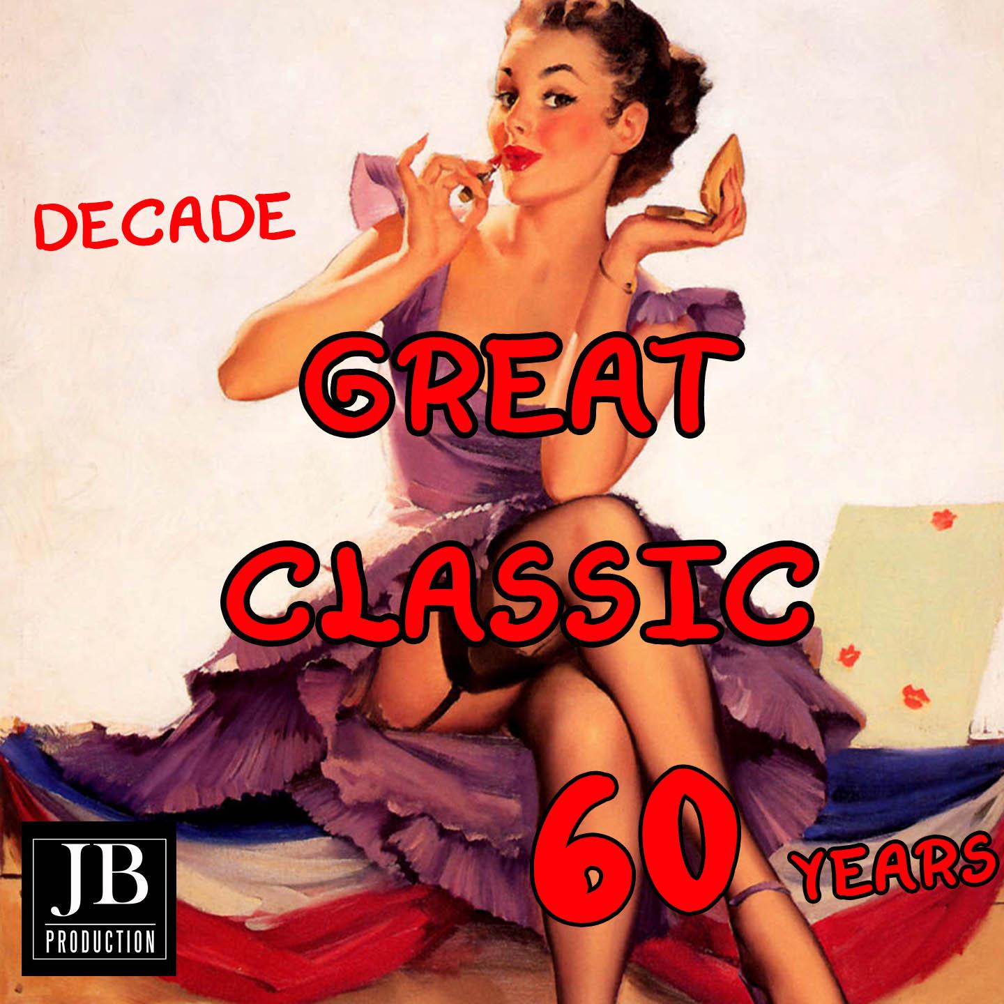 Постер альбома Great Classic Decade  60 Years