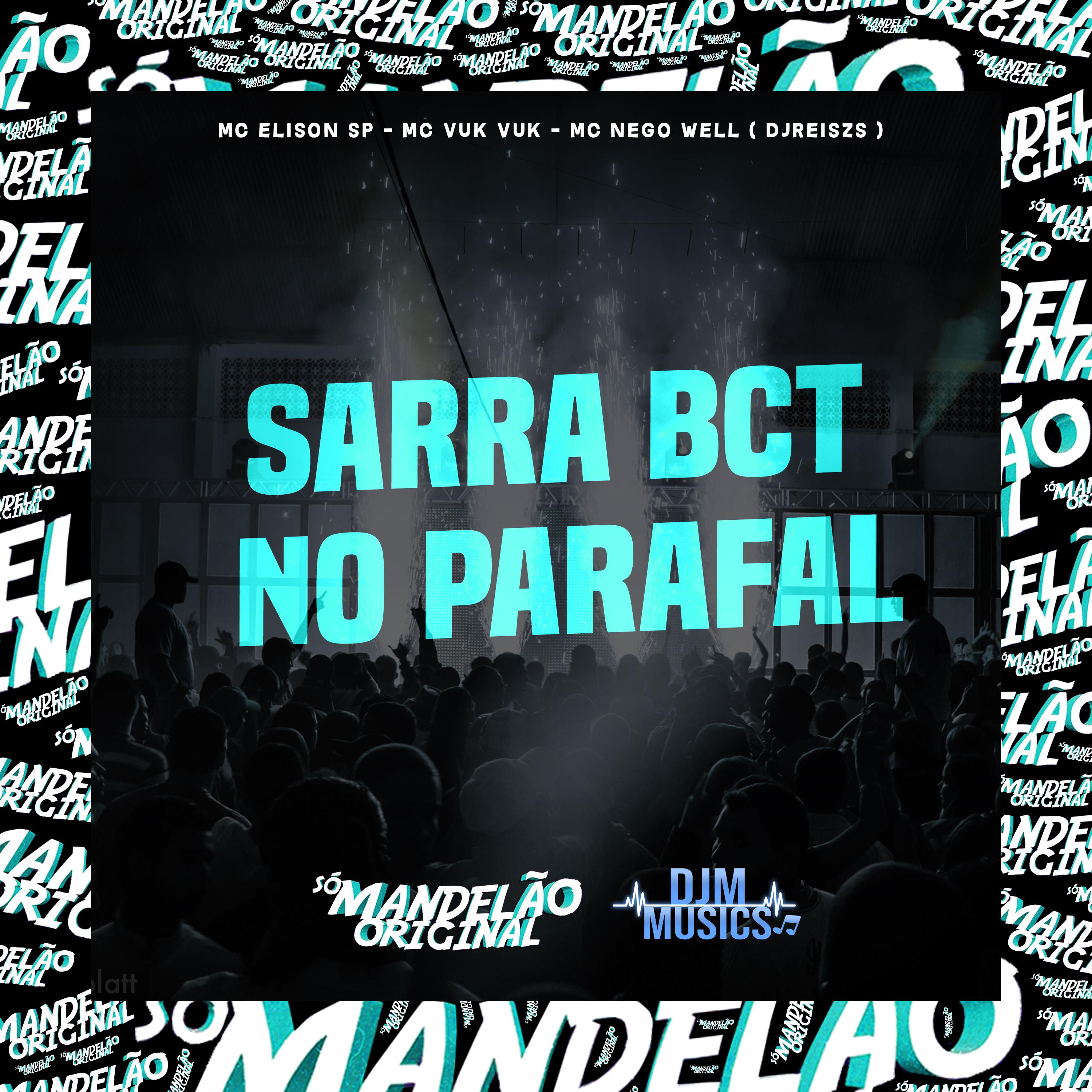 Постер альбома Sarra Bct no Parafal