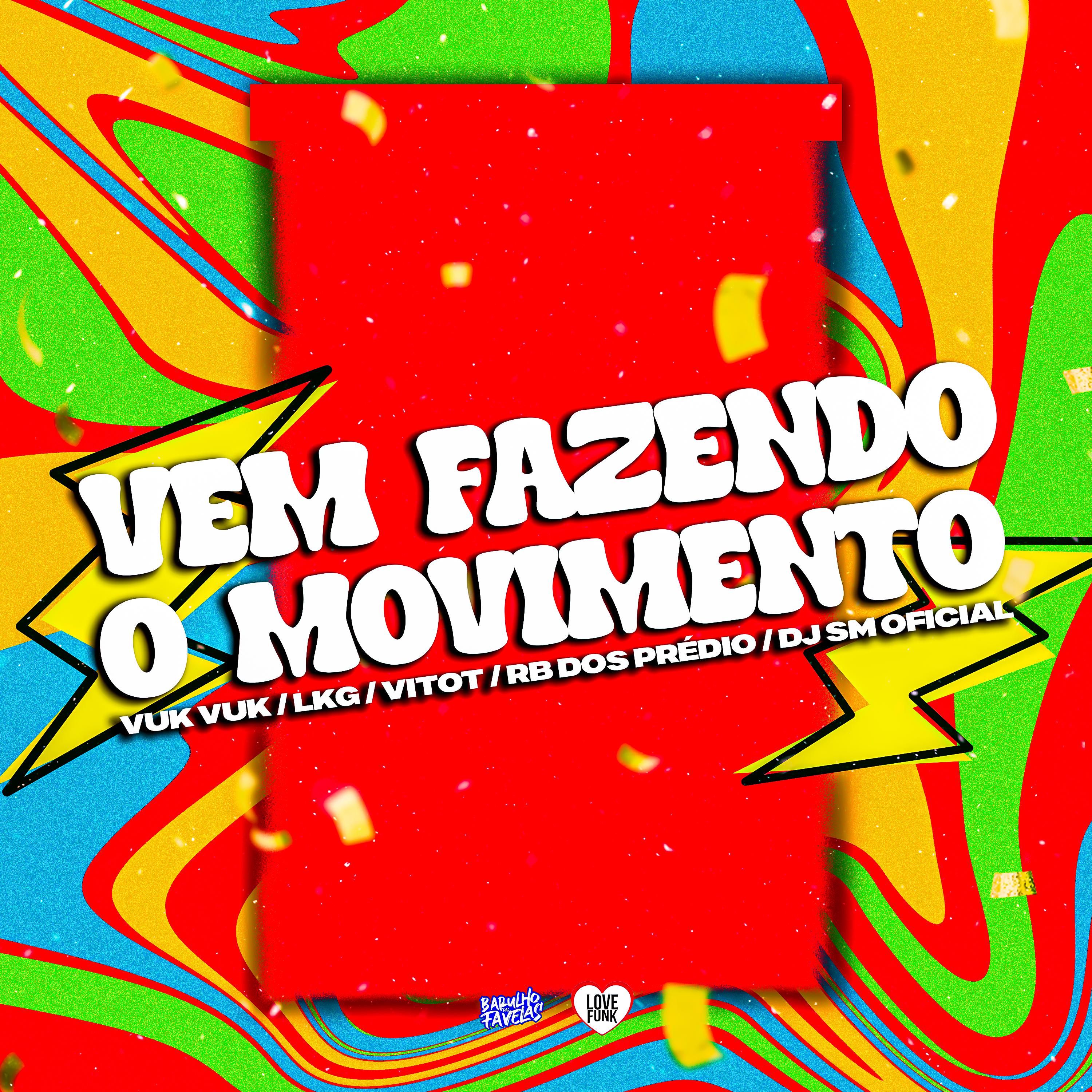 Постер альбома Vem Fazendo o Movimento