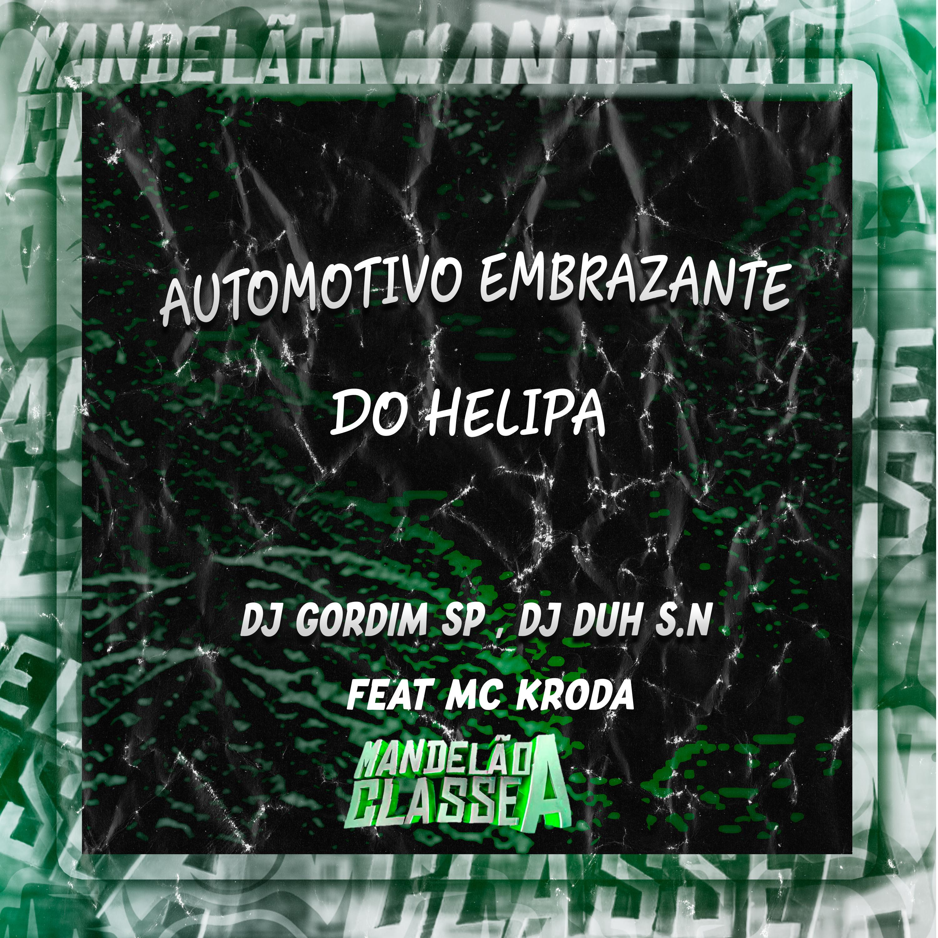 Постер альбома Automotivo Embrazante do Helipa