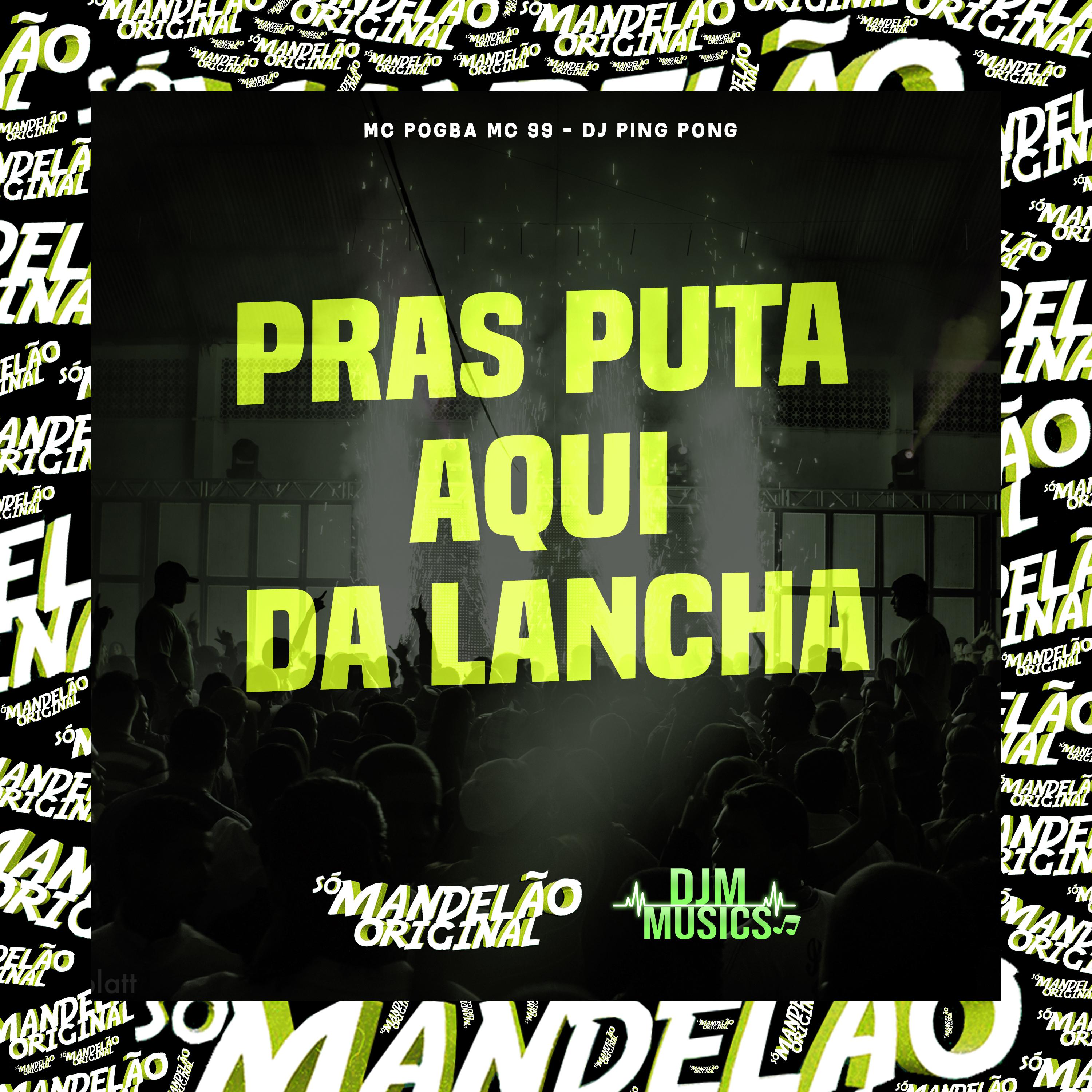 Постер альбома Pras Puta Aqui da Lancha
