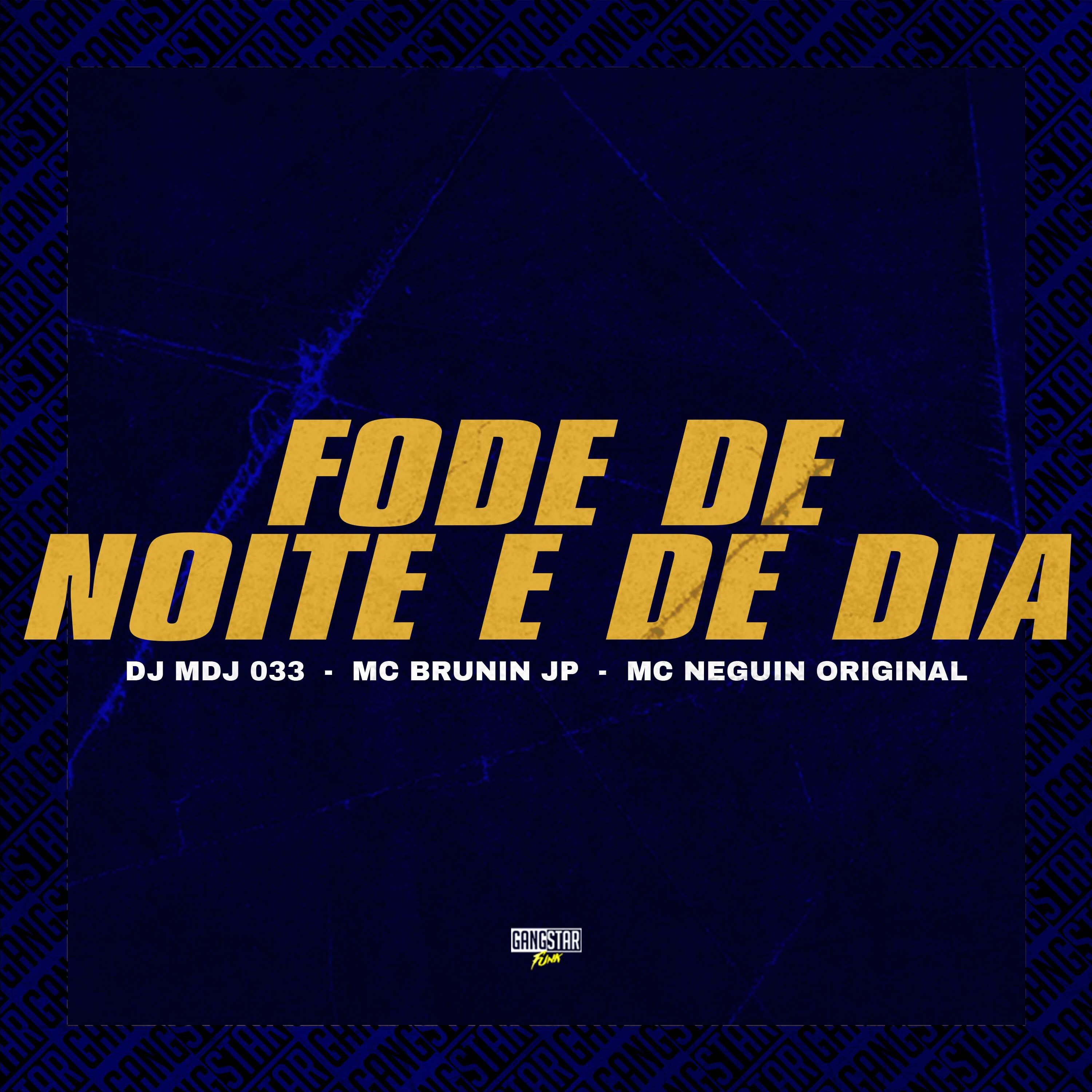Постер альбома Fode de Noite e de Dia