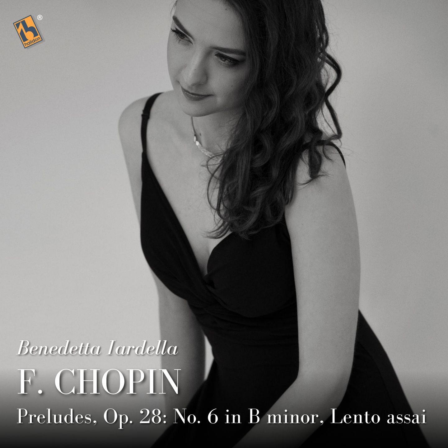 Постер альбома Chopin: Preludes, Op. 28: No. 6 in B Minor, Lento assai