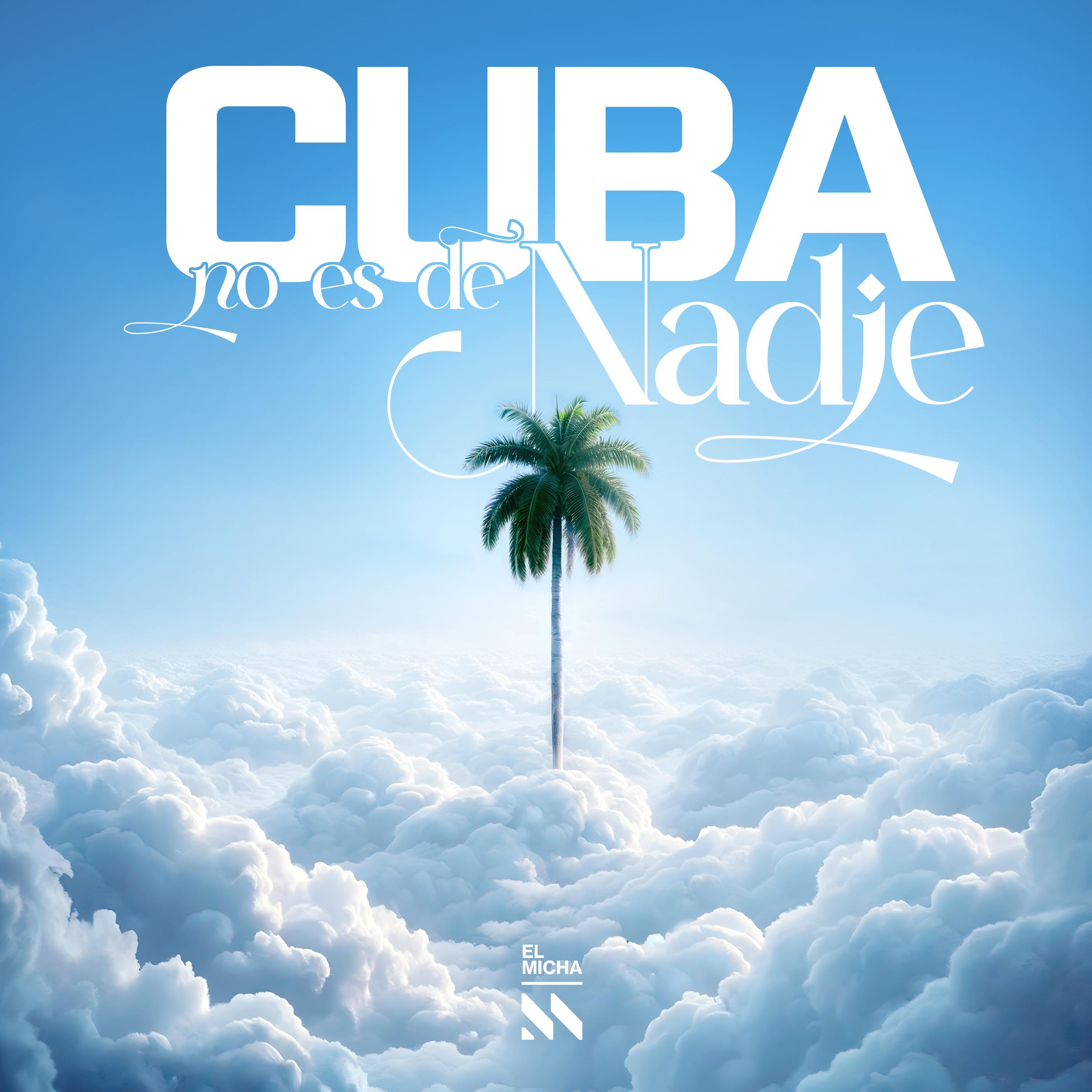 Постер альбома Cuba No Es de Nadie