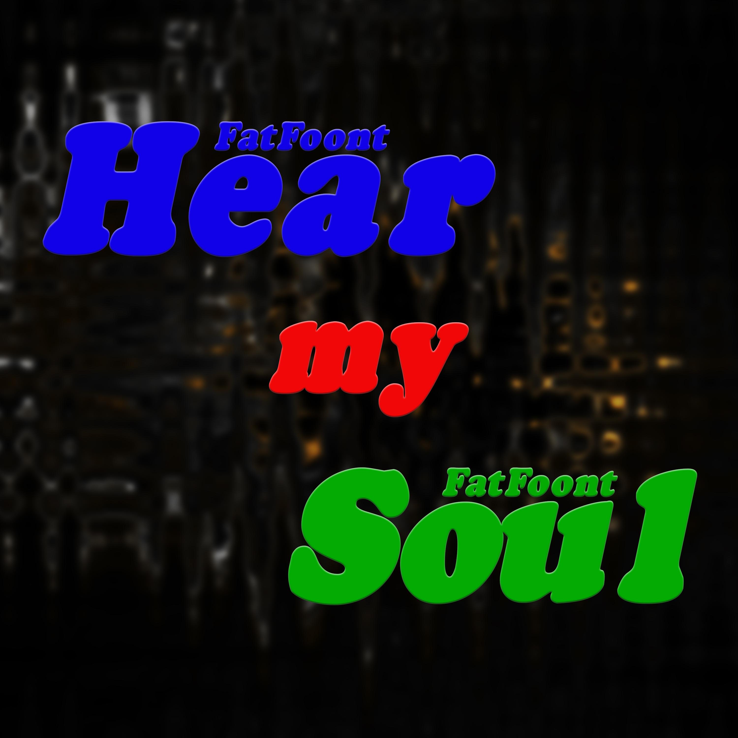 Постер альбома Hear My Soul