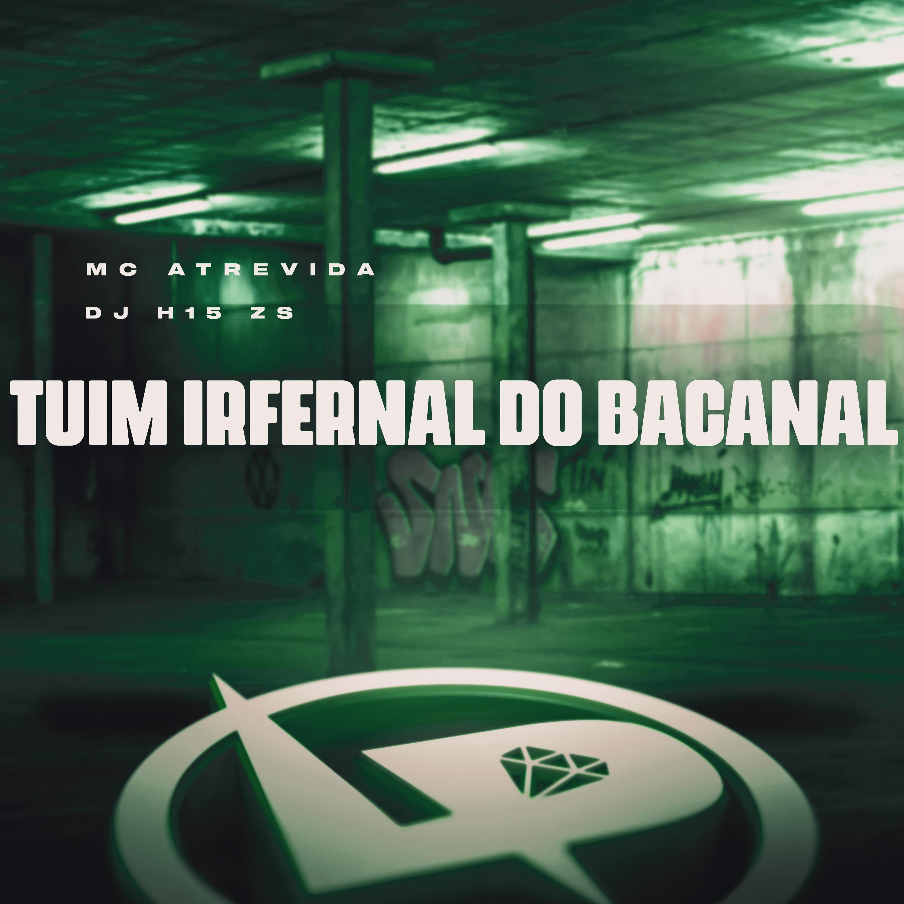 Постер альбома Tuim Irfernal do Bacanal