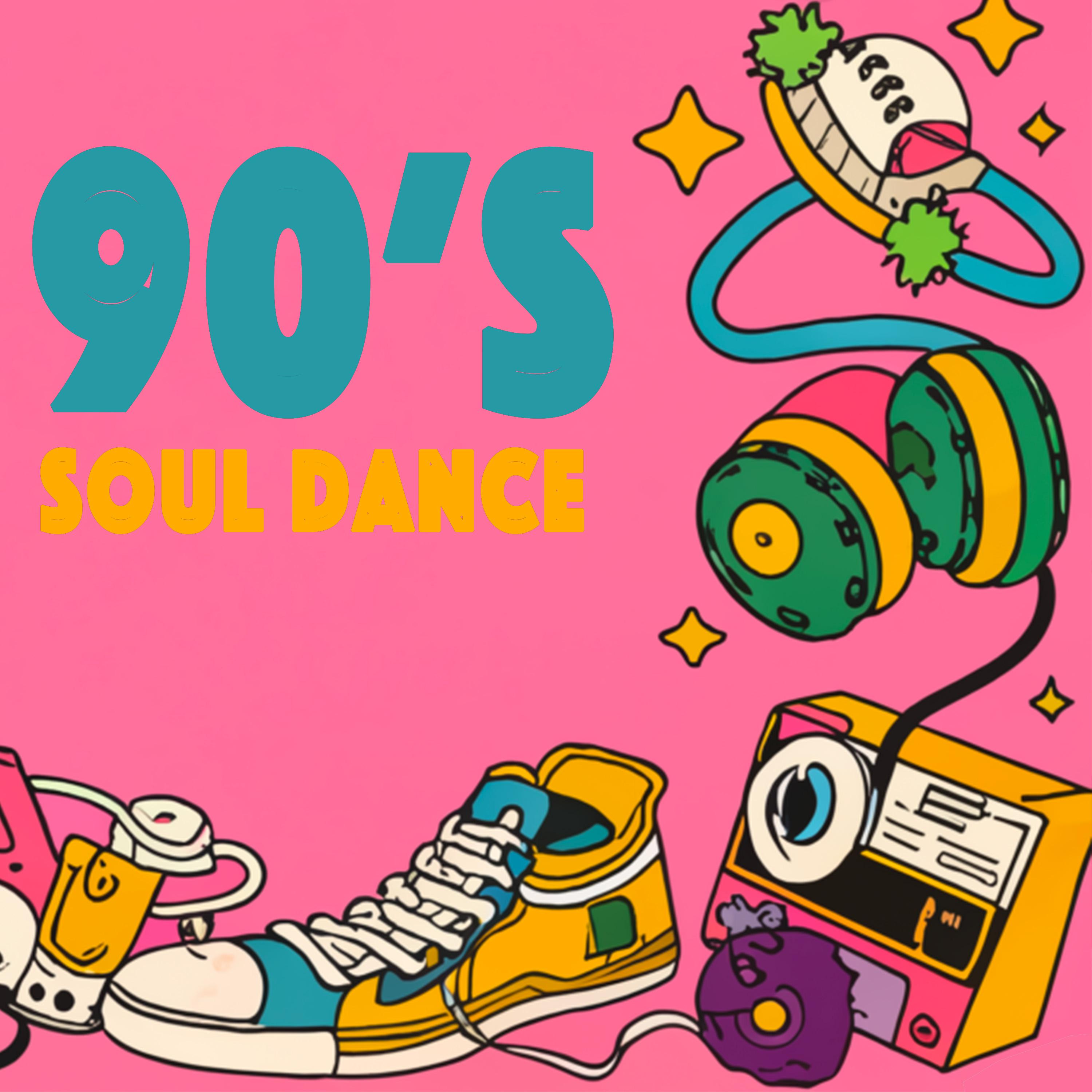 Постер альбома 90's Soul Dance