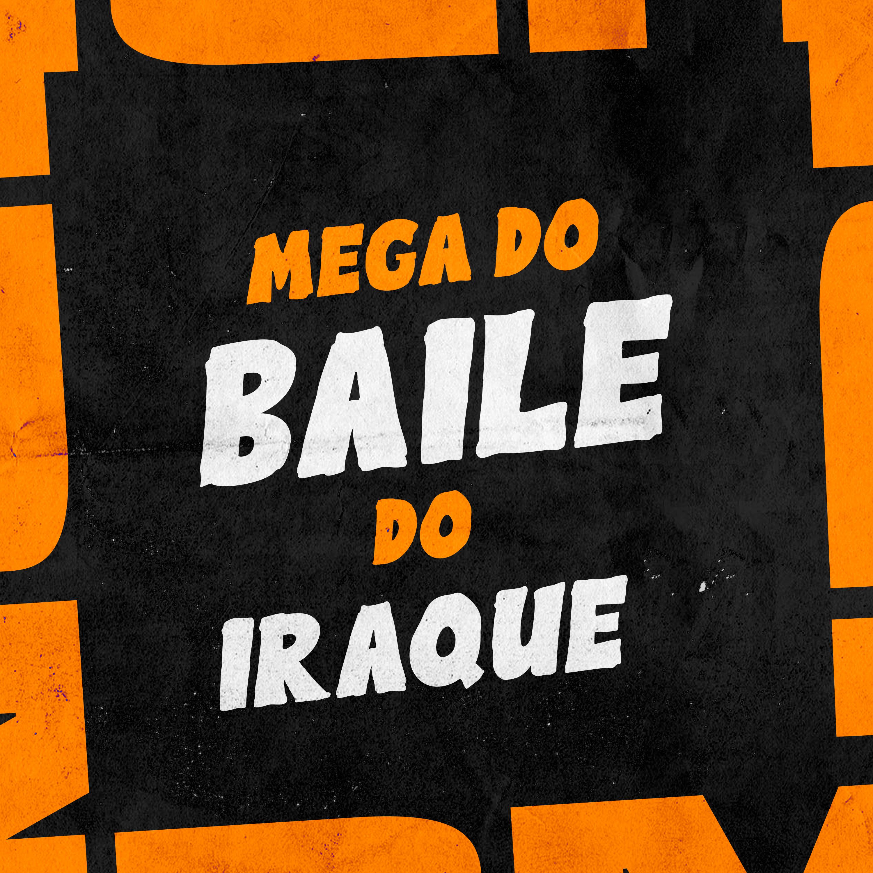 Постер альбома Mega do Baile do Iraque