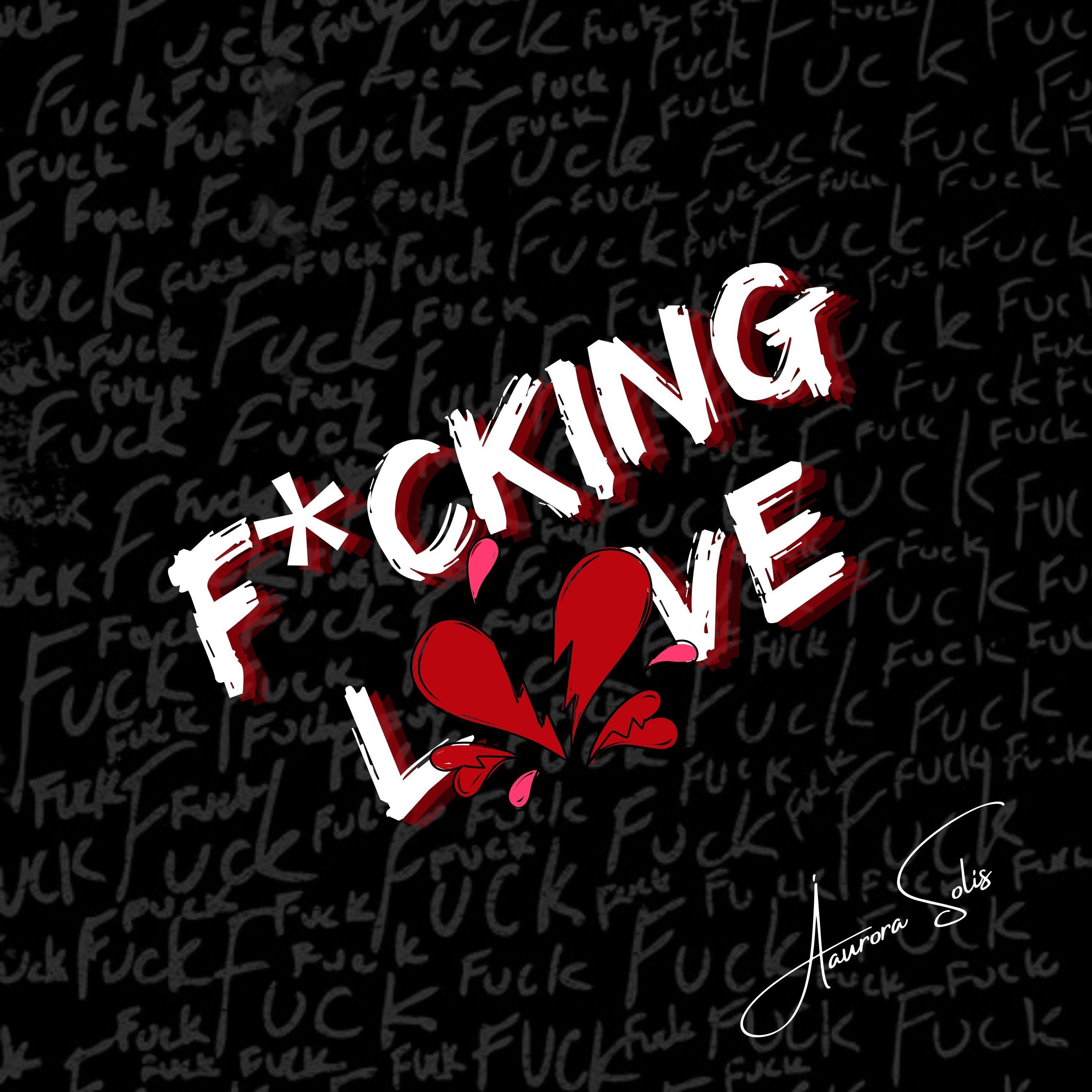 Постер альбома Fucking Love