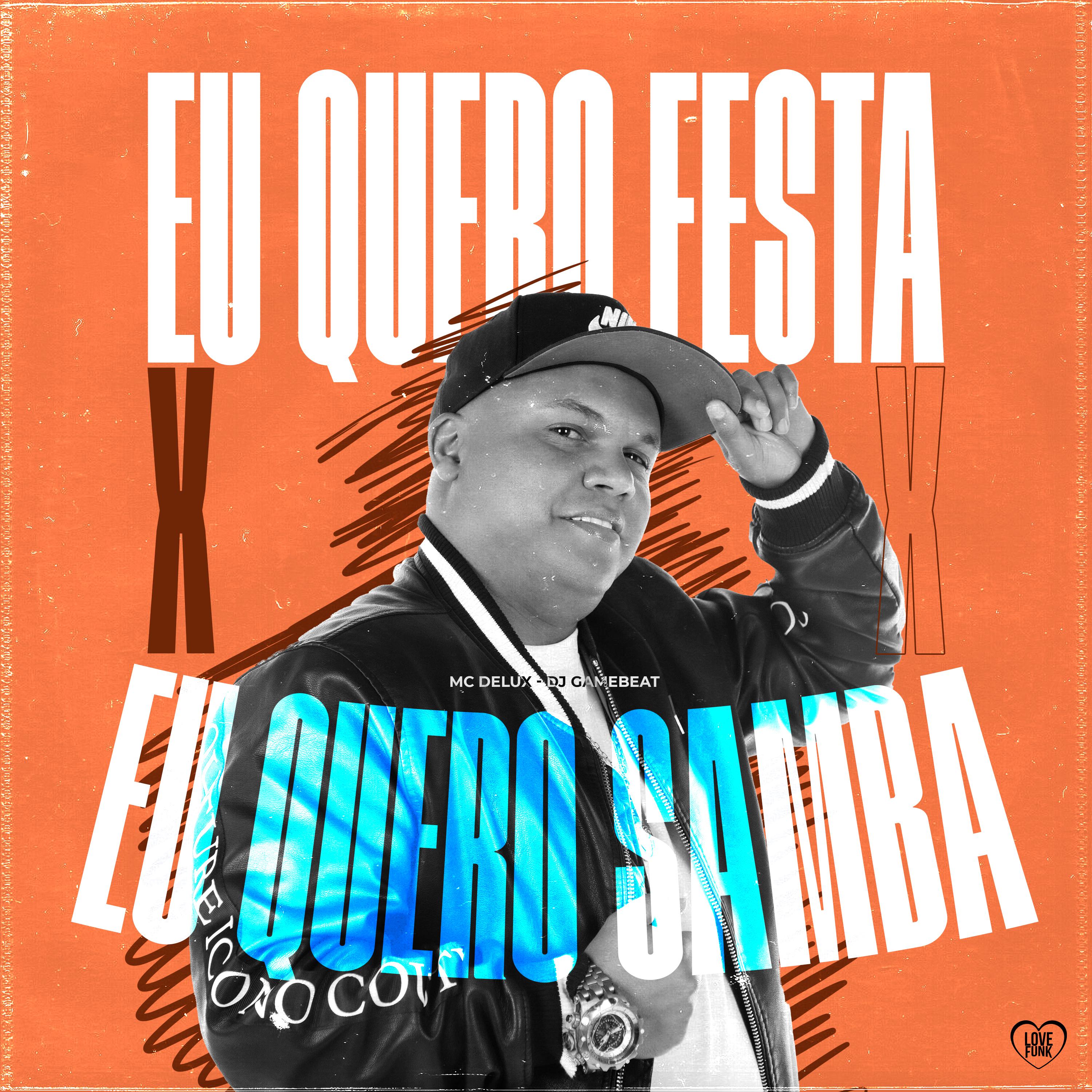 Постер альбома Eu Quero Festa X Eu Quero Samba