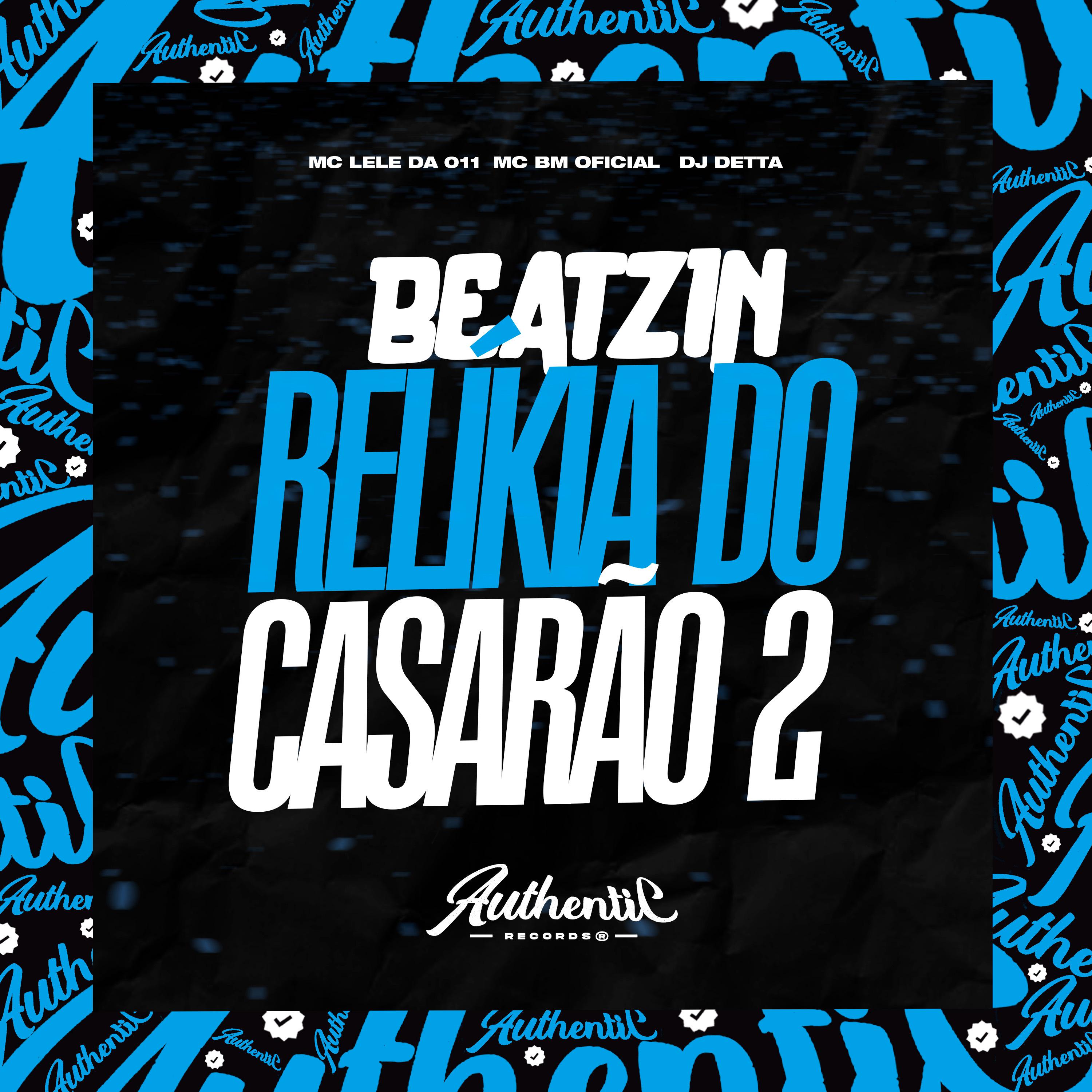 Постер альбома Beatzin Relíkia do Casarão 2