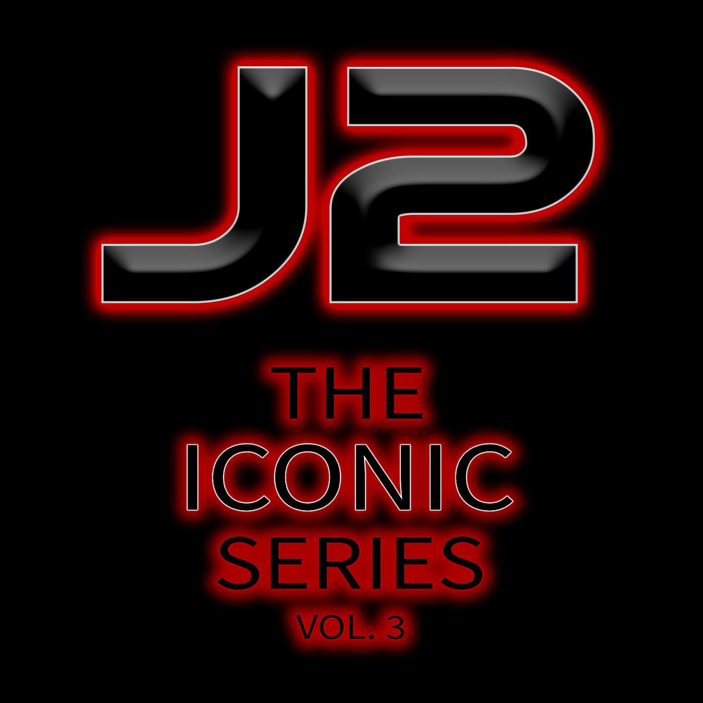 Постер альбома J2 the Iconic Series, Vol. 3