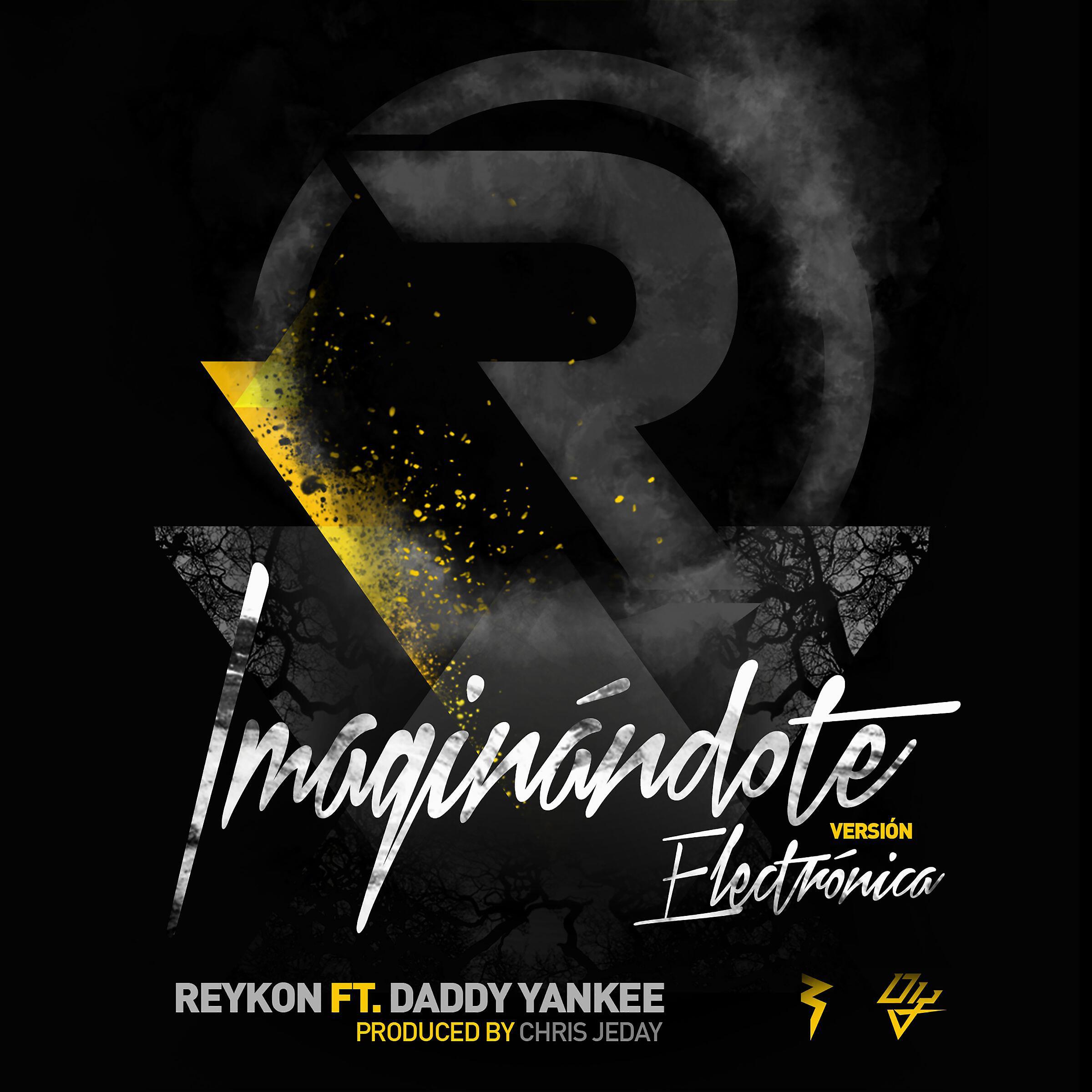 Reykon - Imaginándote (feat. Daddy Yankee) [Electrónica Version]