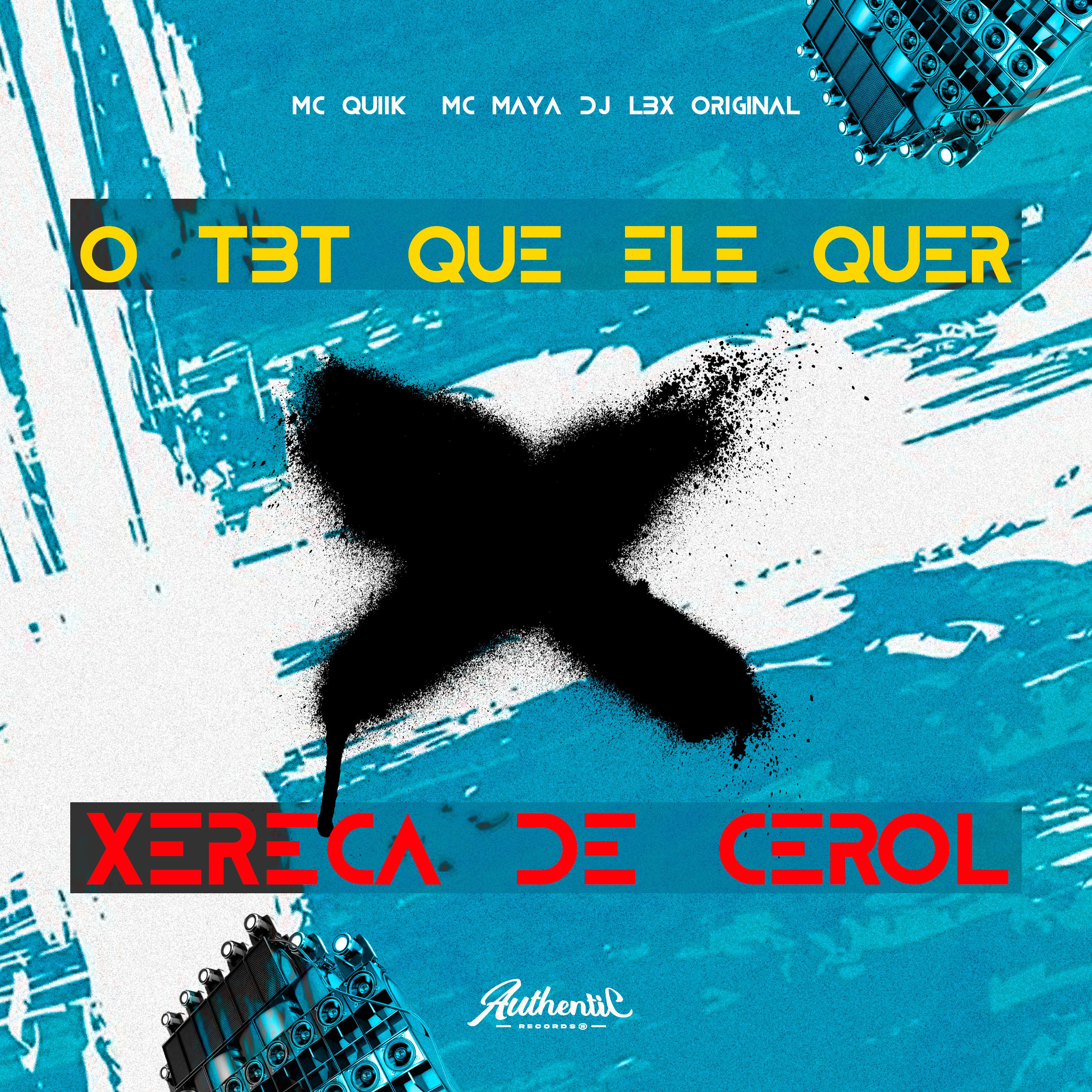 Постер альбома O Tbt Que Ele Quer X Xereca de Cerol