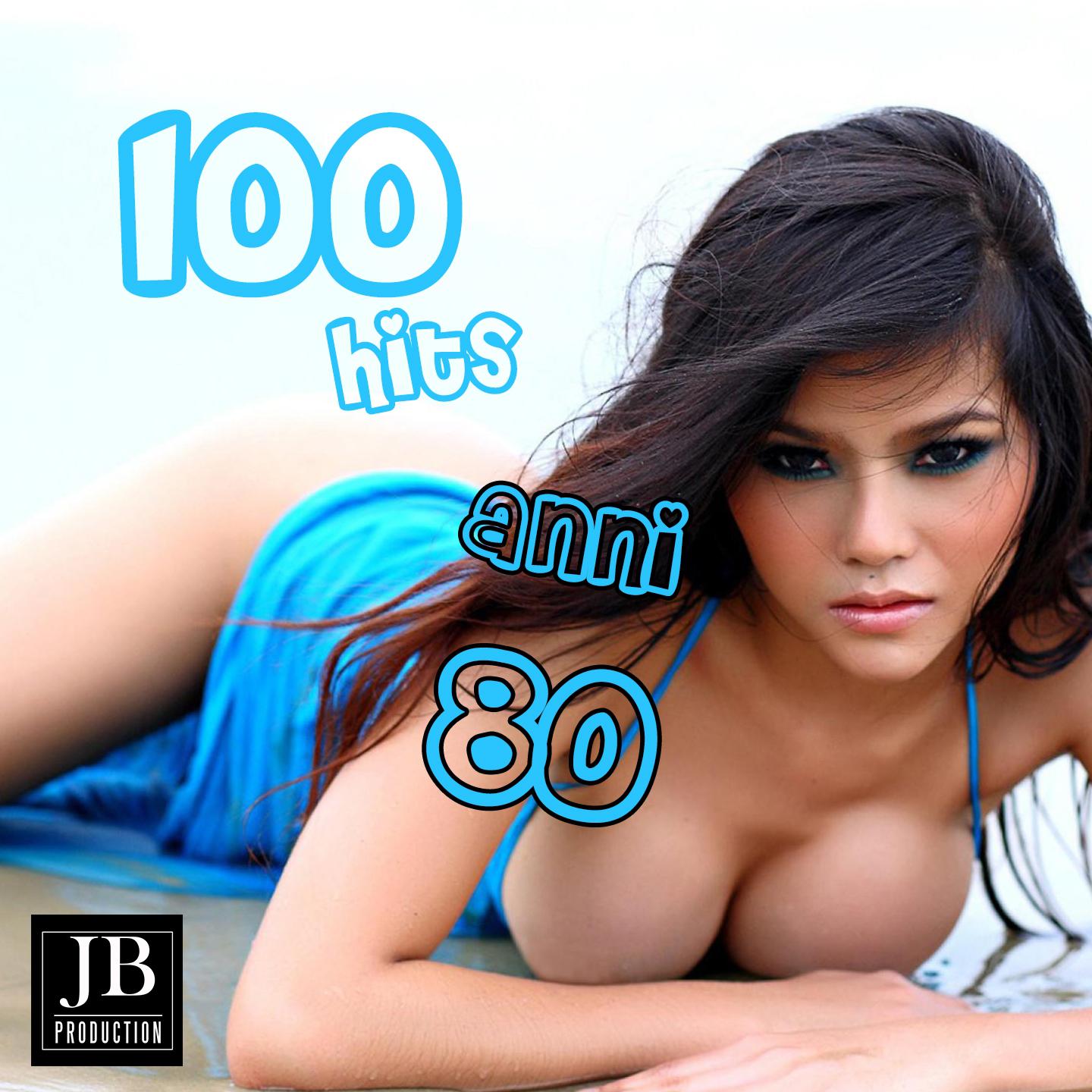 Постер альбома 100 Hits Anni 80