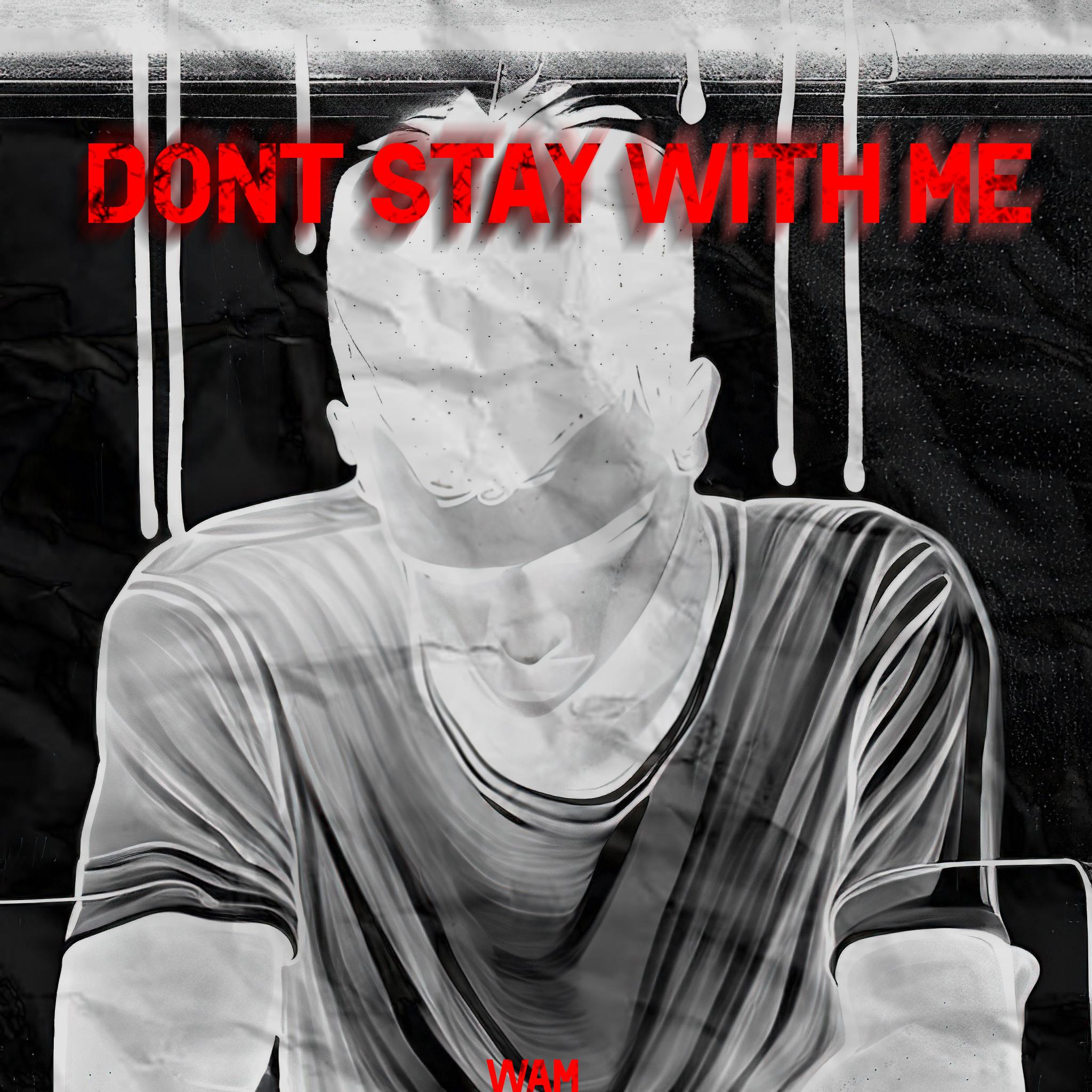 Постер альбома Don't Stay with Me