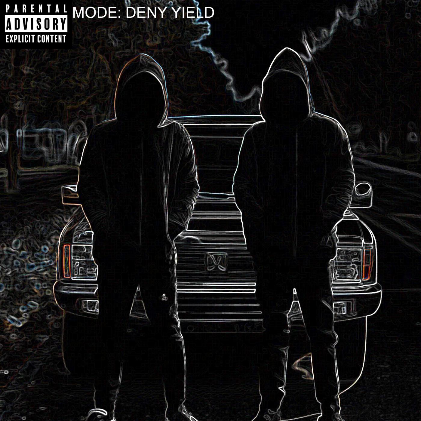 Постер альбома Mode: Deny Yield