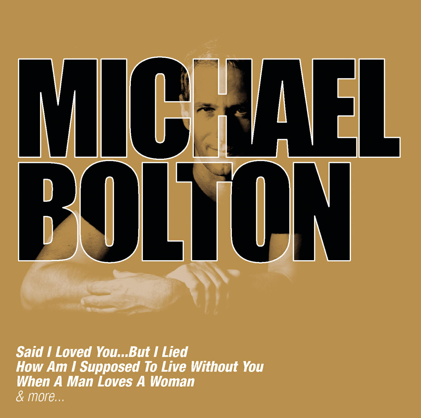 Michael Bolton - Said I Loved You...But I Lied