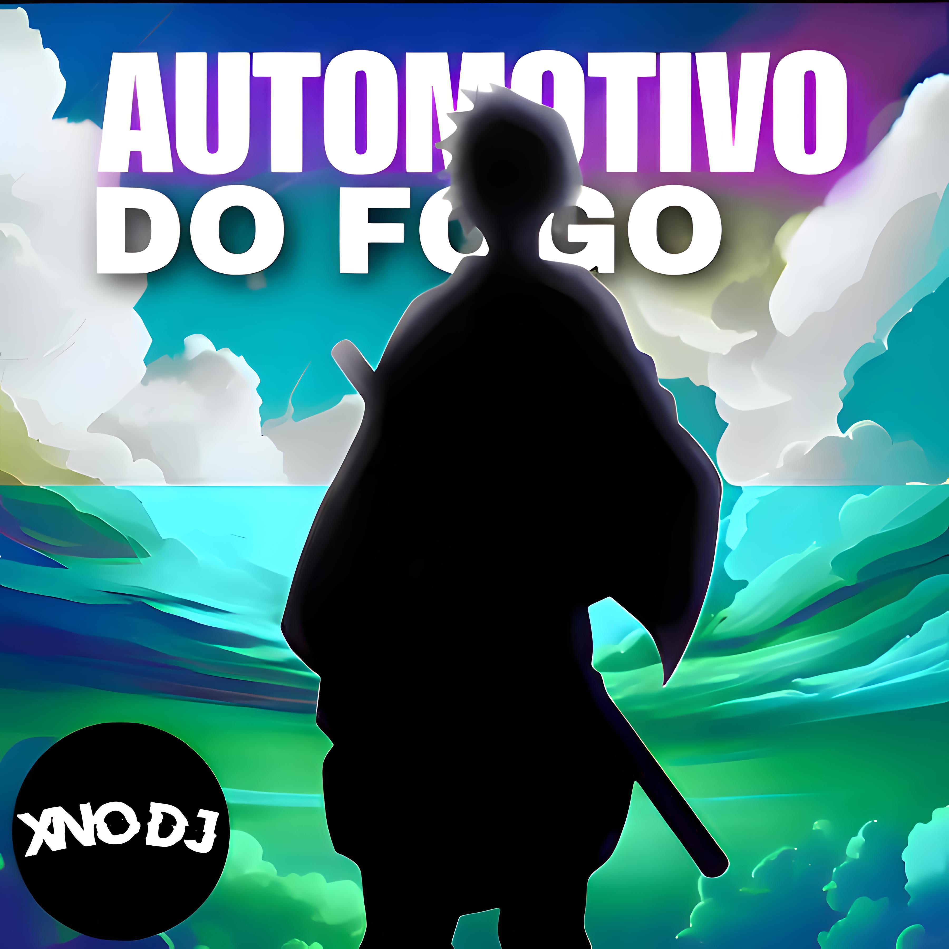 Постер альбома Automotivo Do Fogo