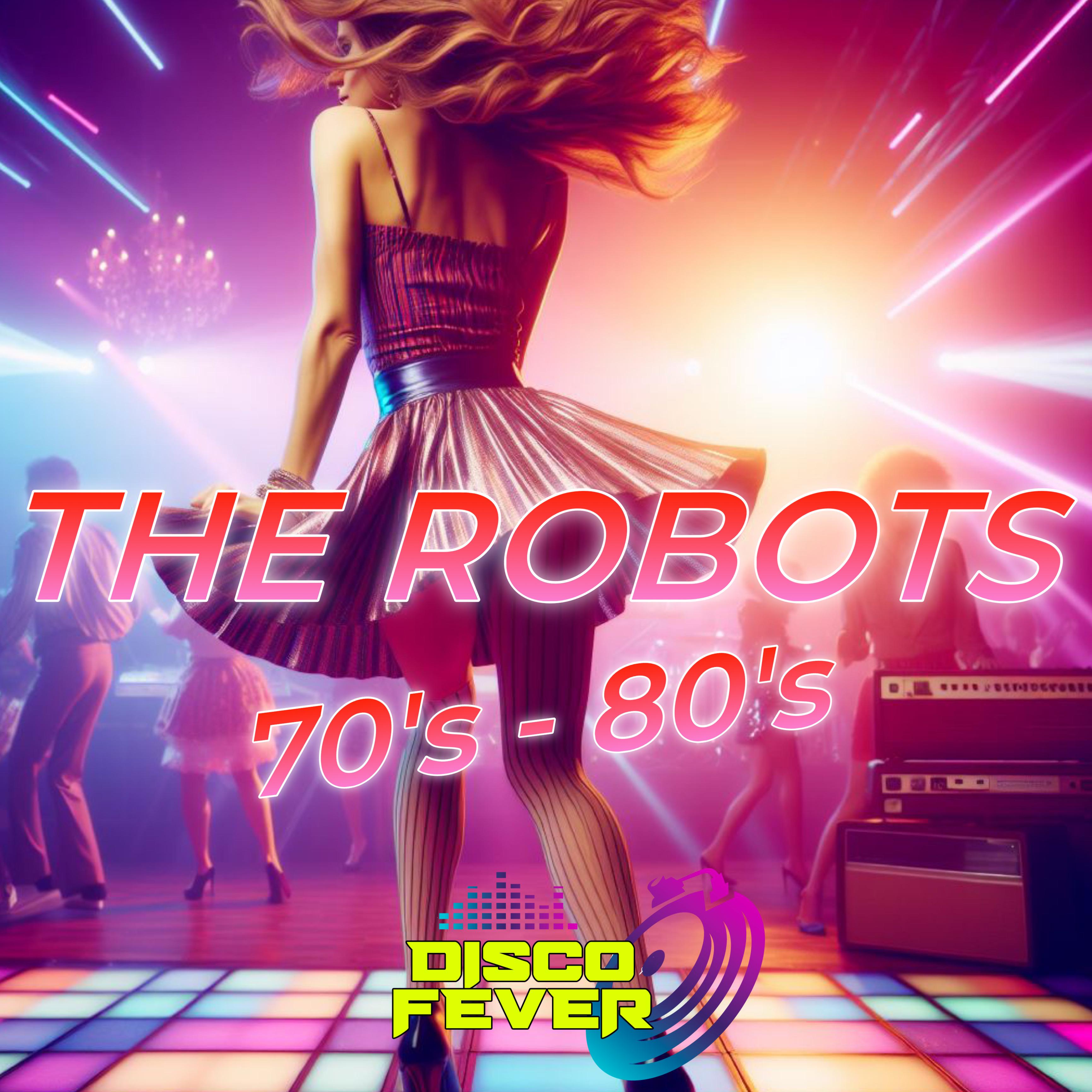 Постер альбома The Robots 70's 80's Compilation