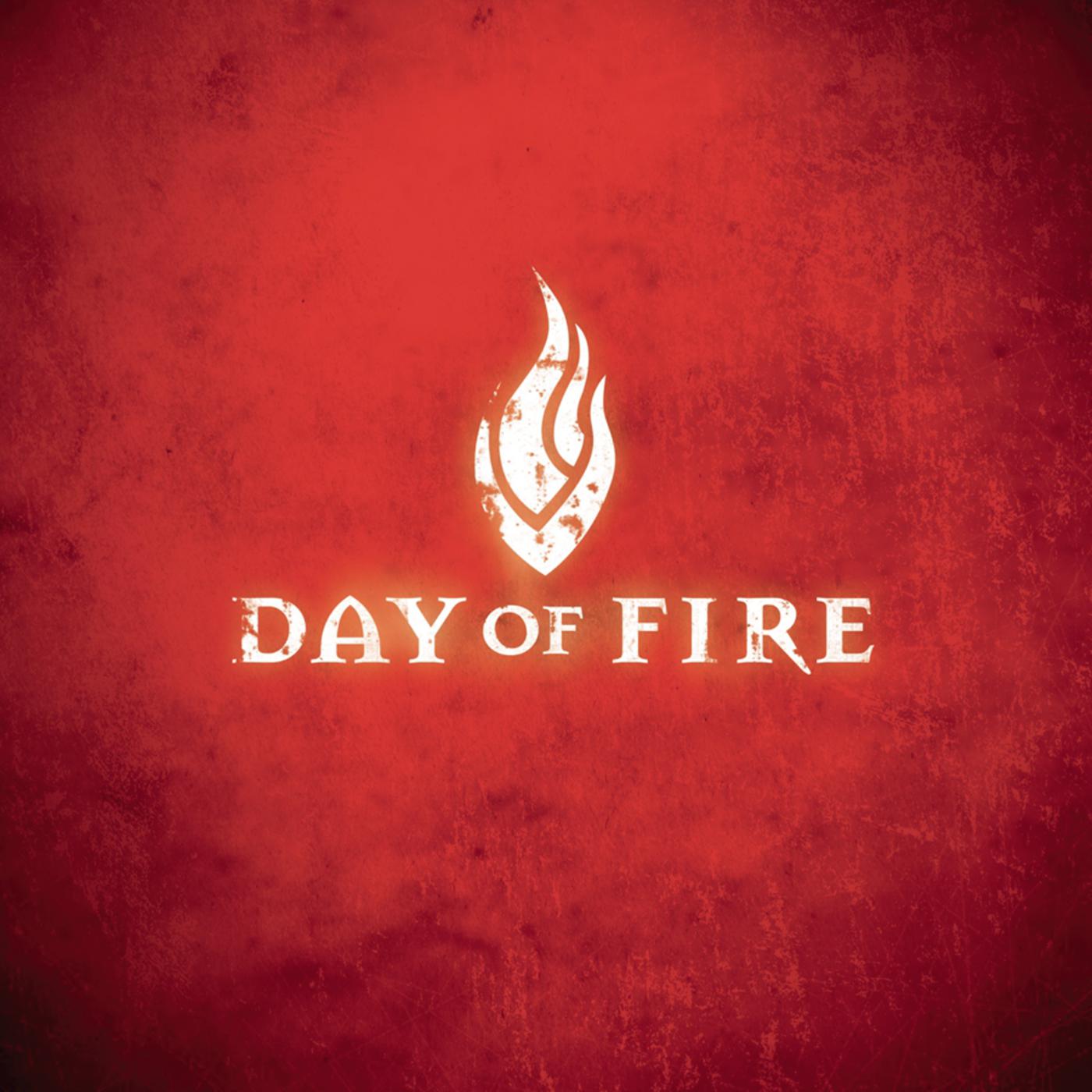 Day Of Fire - Through The Fire