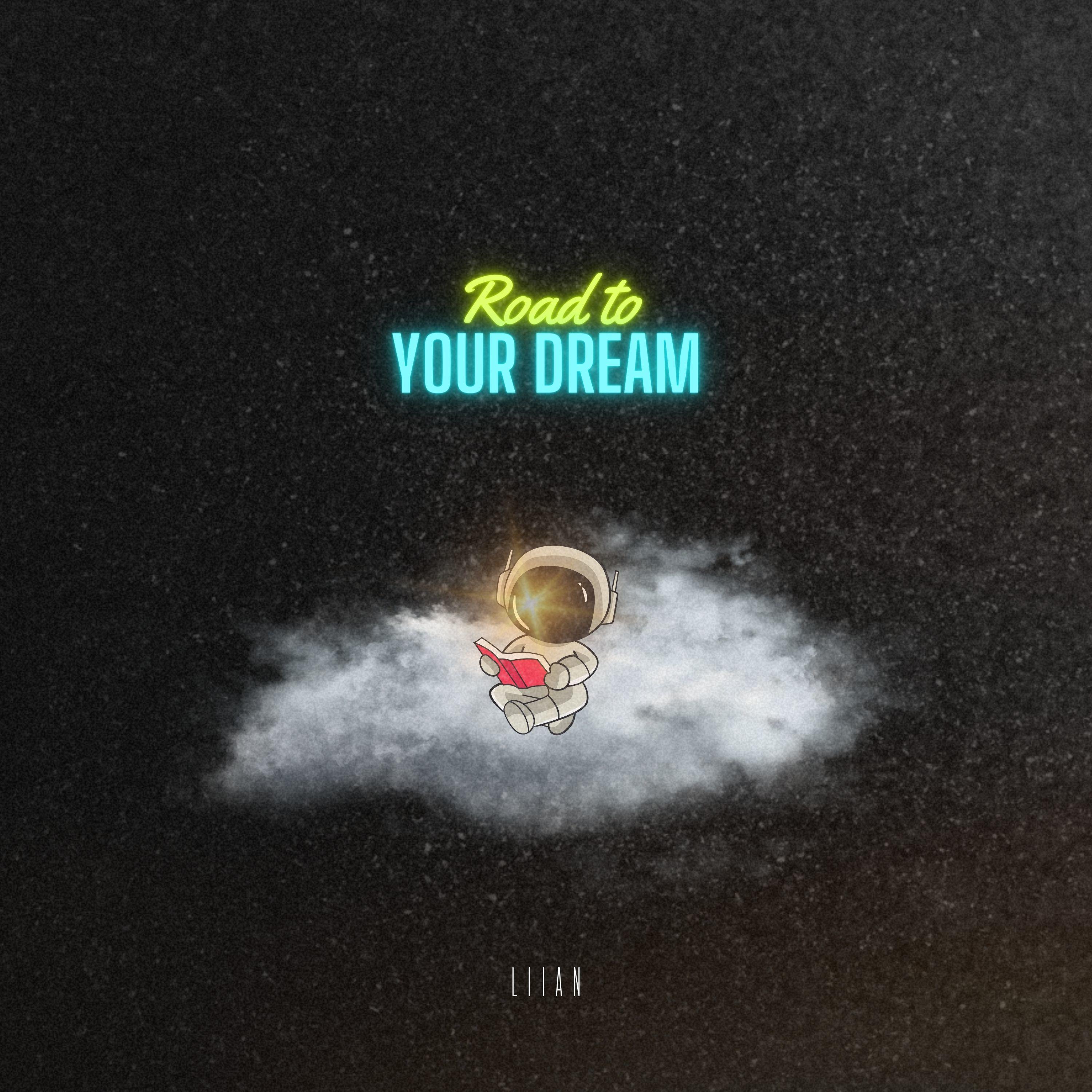 Постер альбома Road to Your Dream