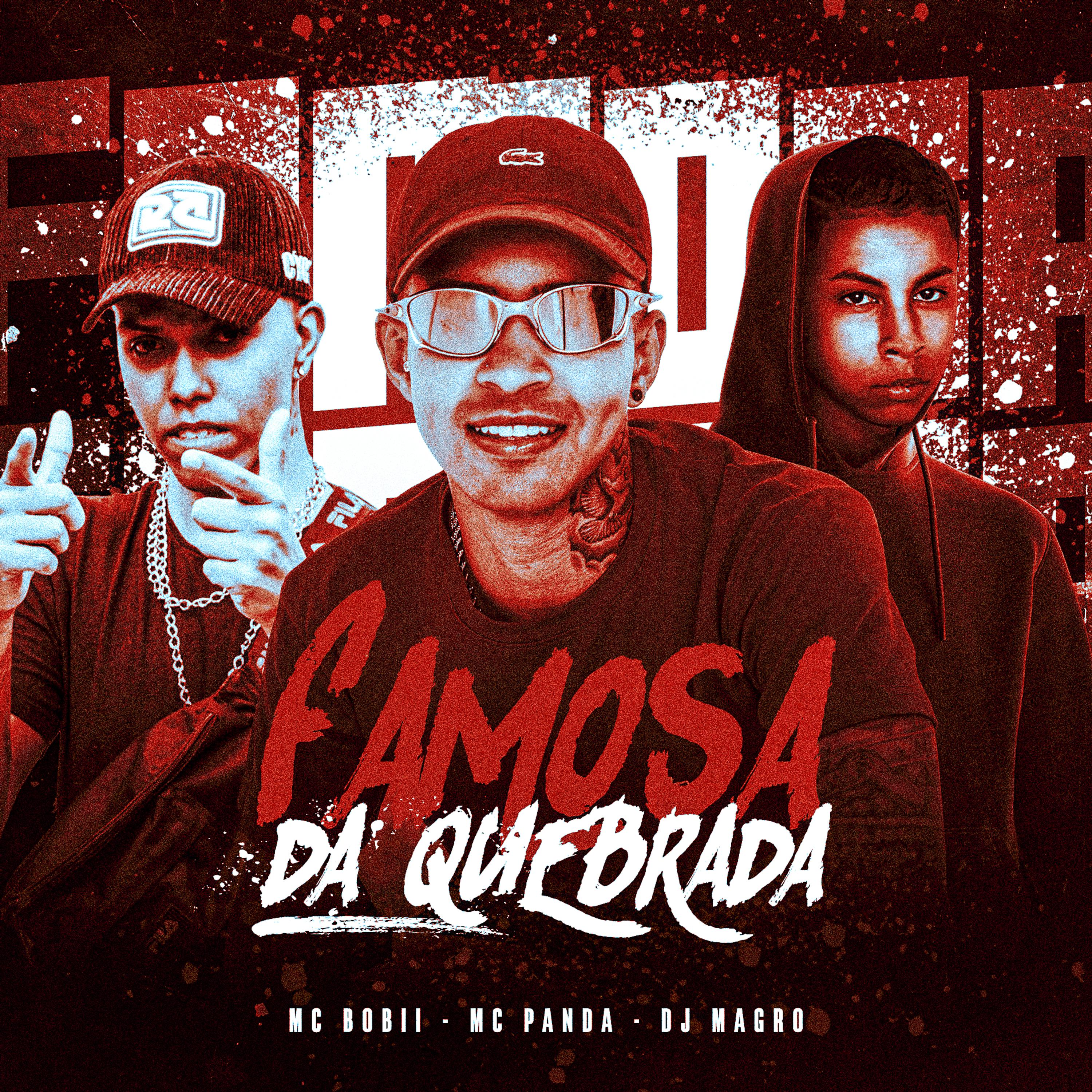 Постер альбома Famosa da Quebrada
