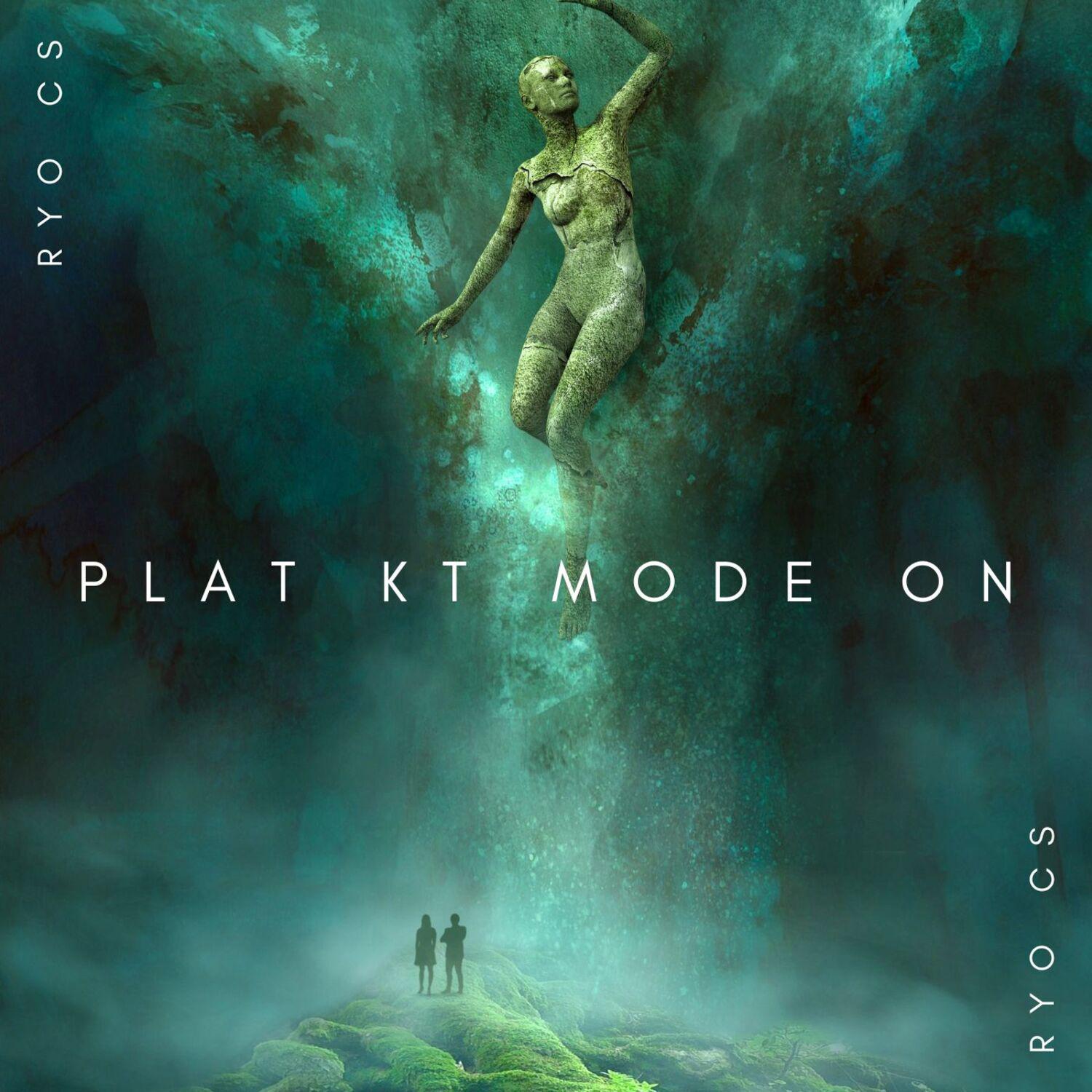 Постер альбома Plat Kt Mode On