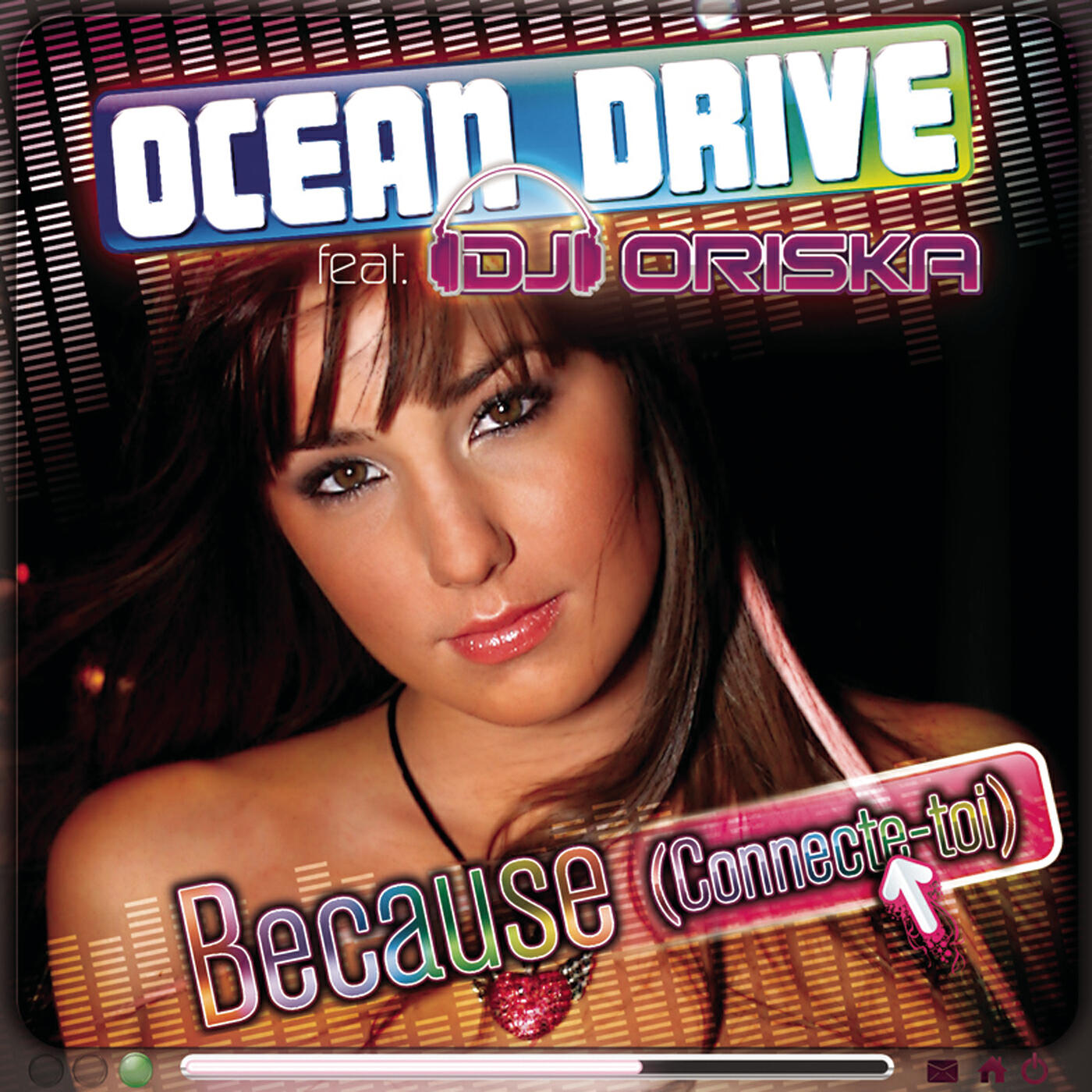 Ocean Drive - Because (Connecte-toi) (Radio Edit)