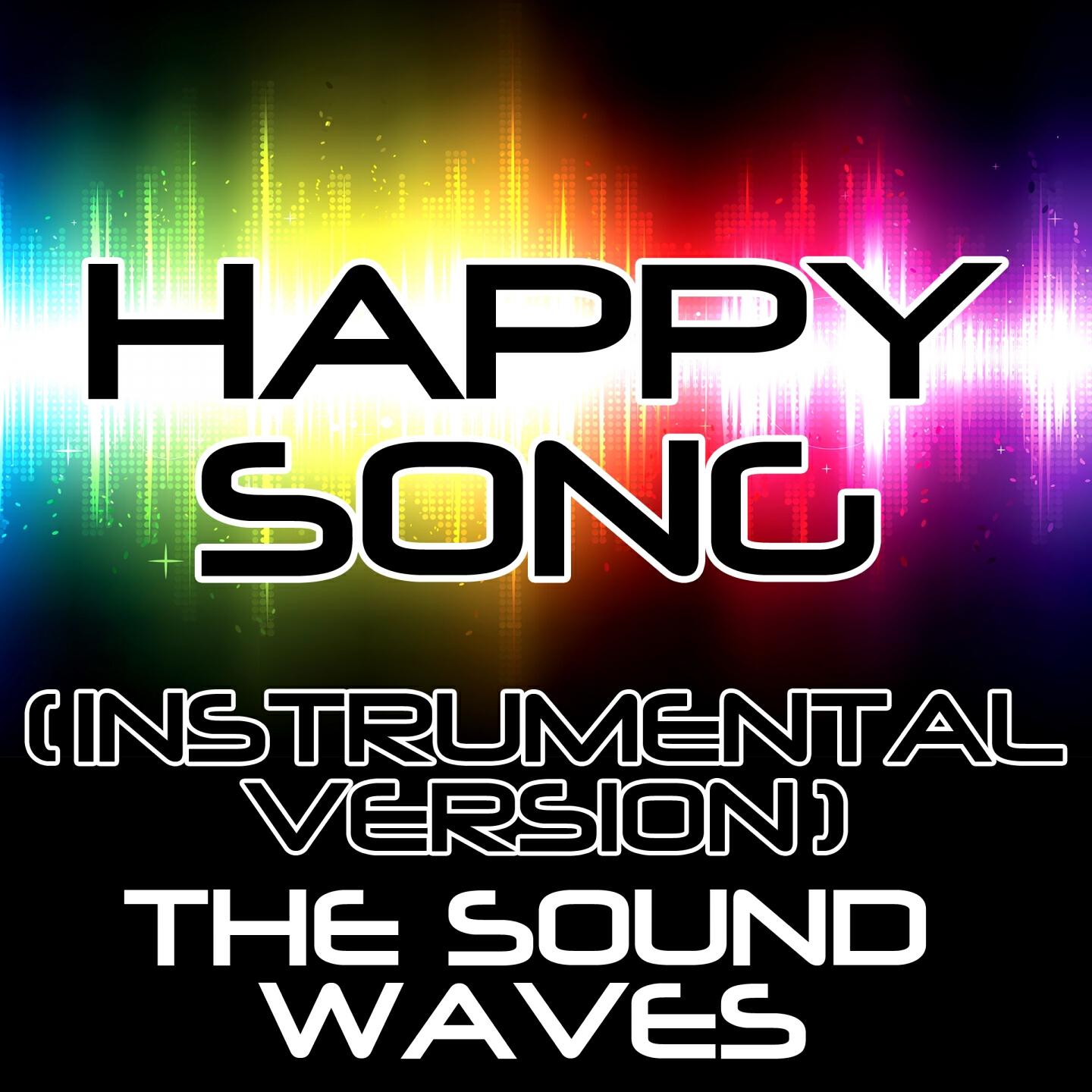 The Soundwaves - Happy Song (Instrumental Version)