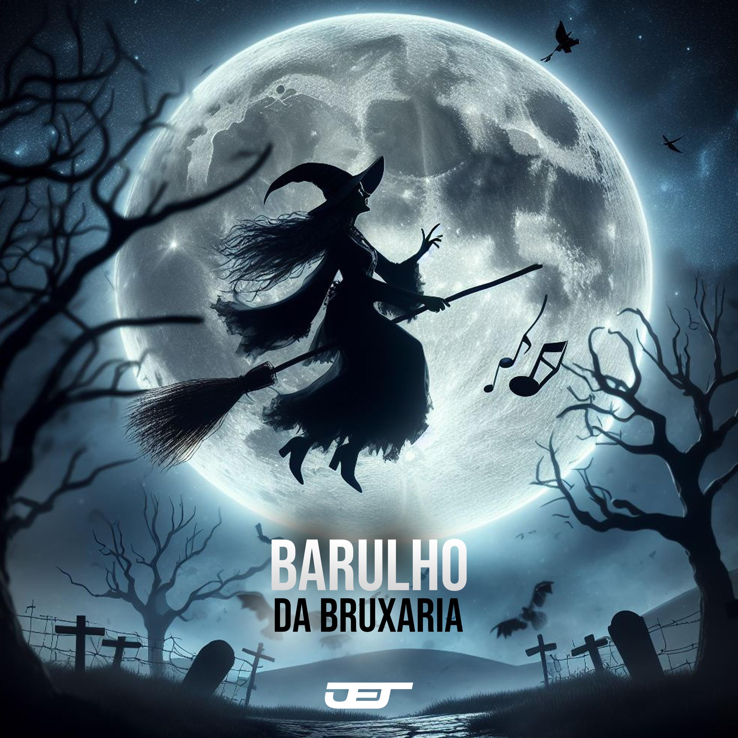 Постер альбома Barulho da Bruxaria
