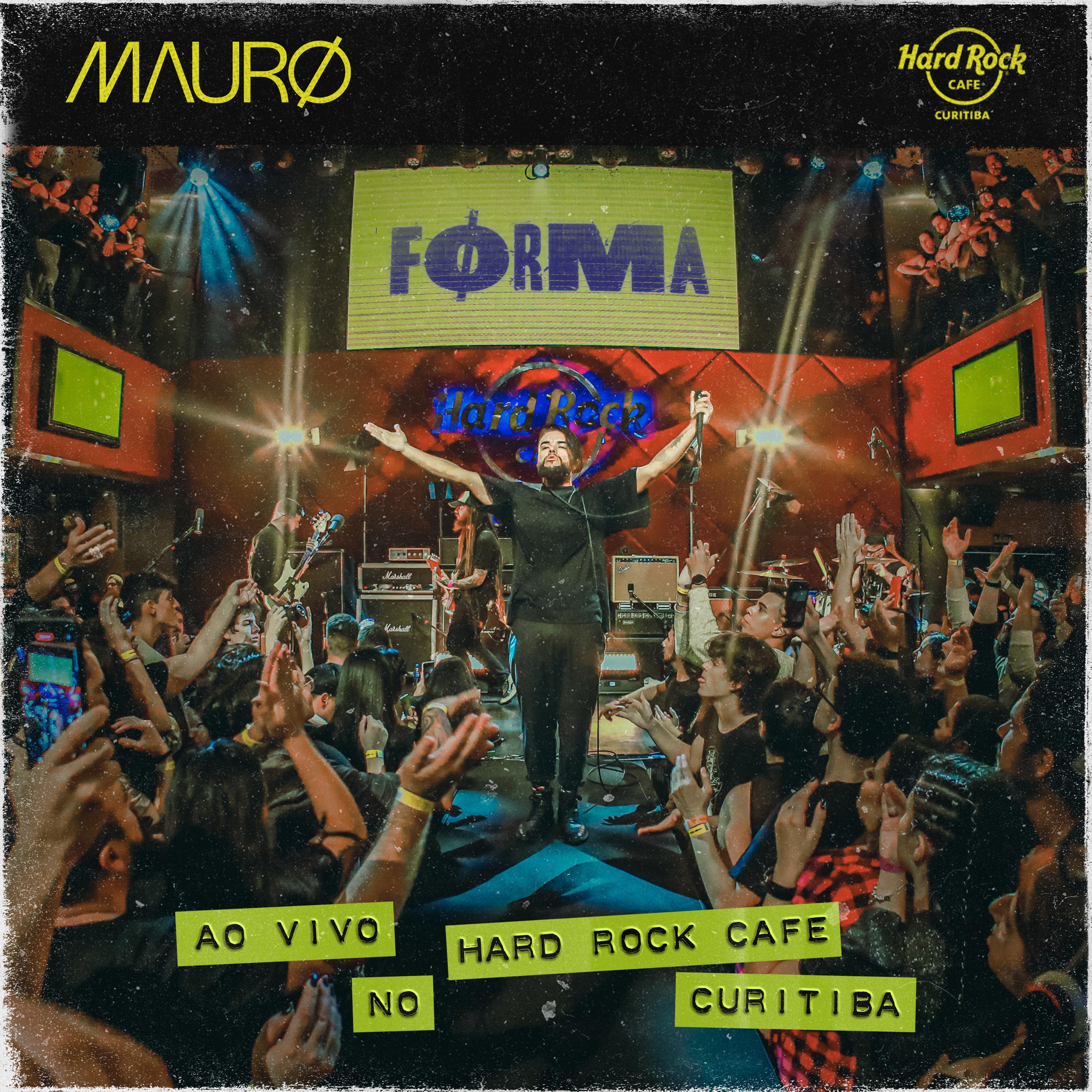 Постер альбома MAURØ - FØRMA (Ao Vivo Hard Rock Cafe)