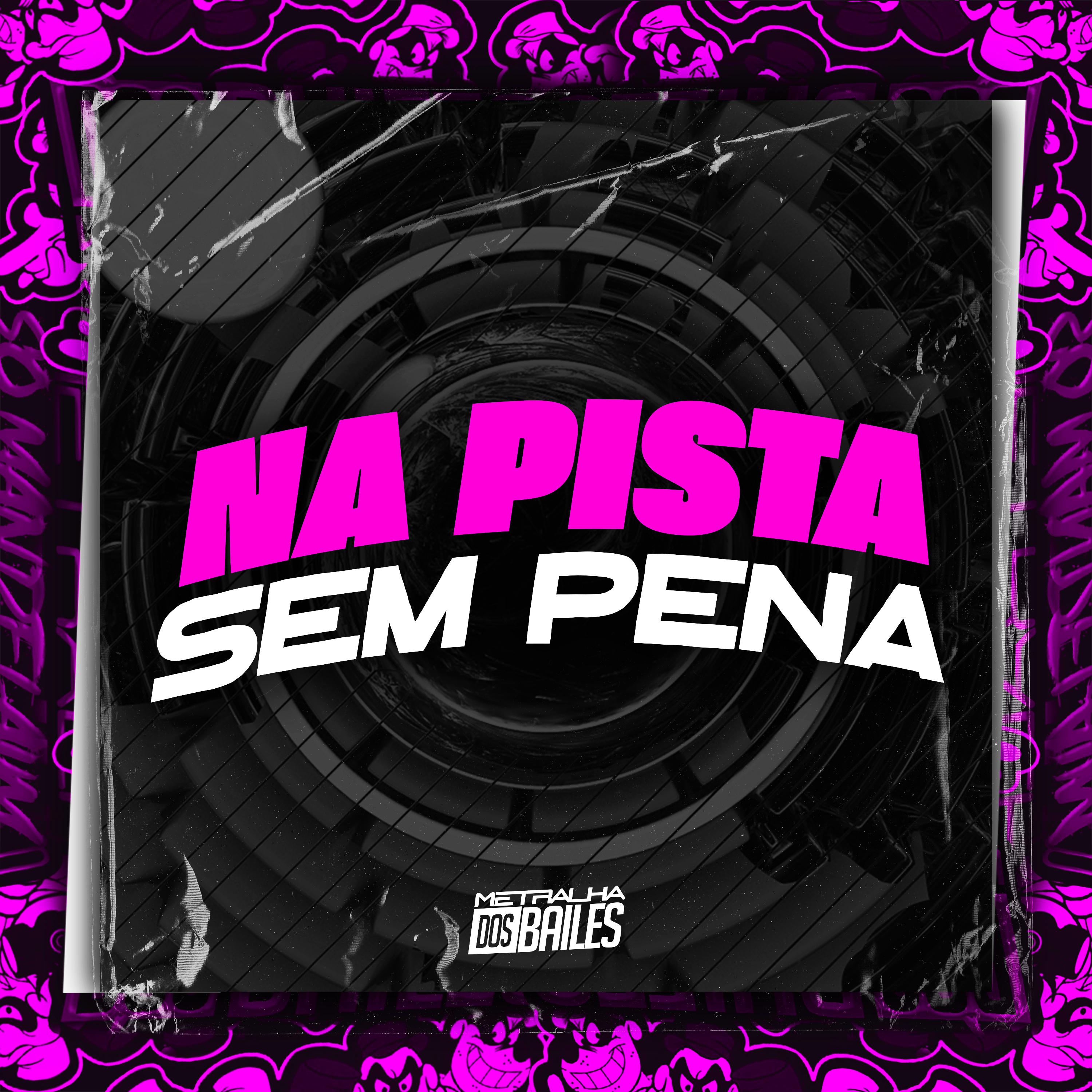 Постер альбома Na Pista Sem Pena
