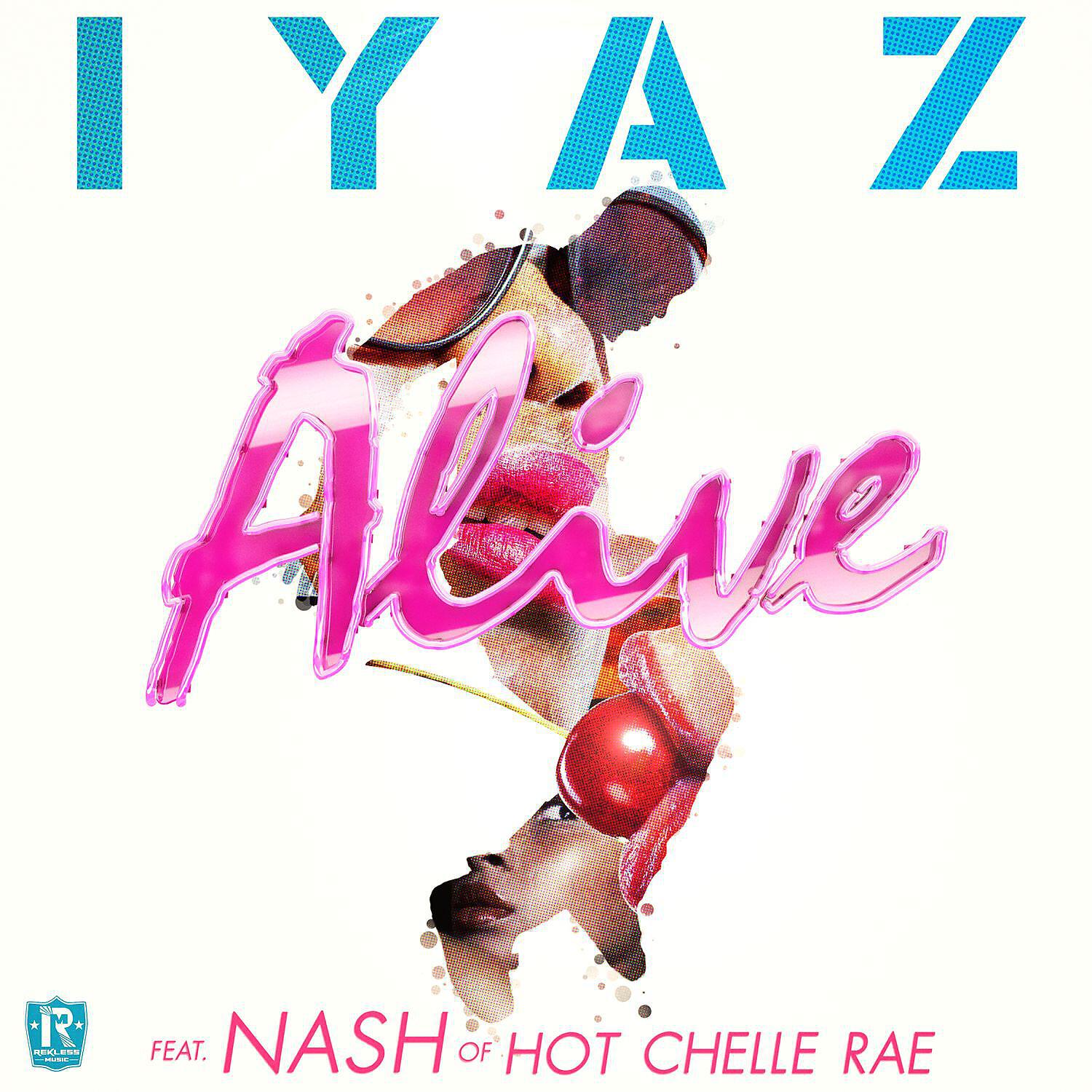IYAZ - Alive (feat. Nash of Hot Chelle Rae)