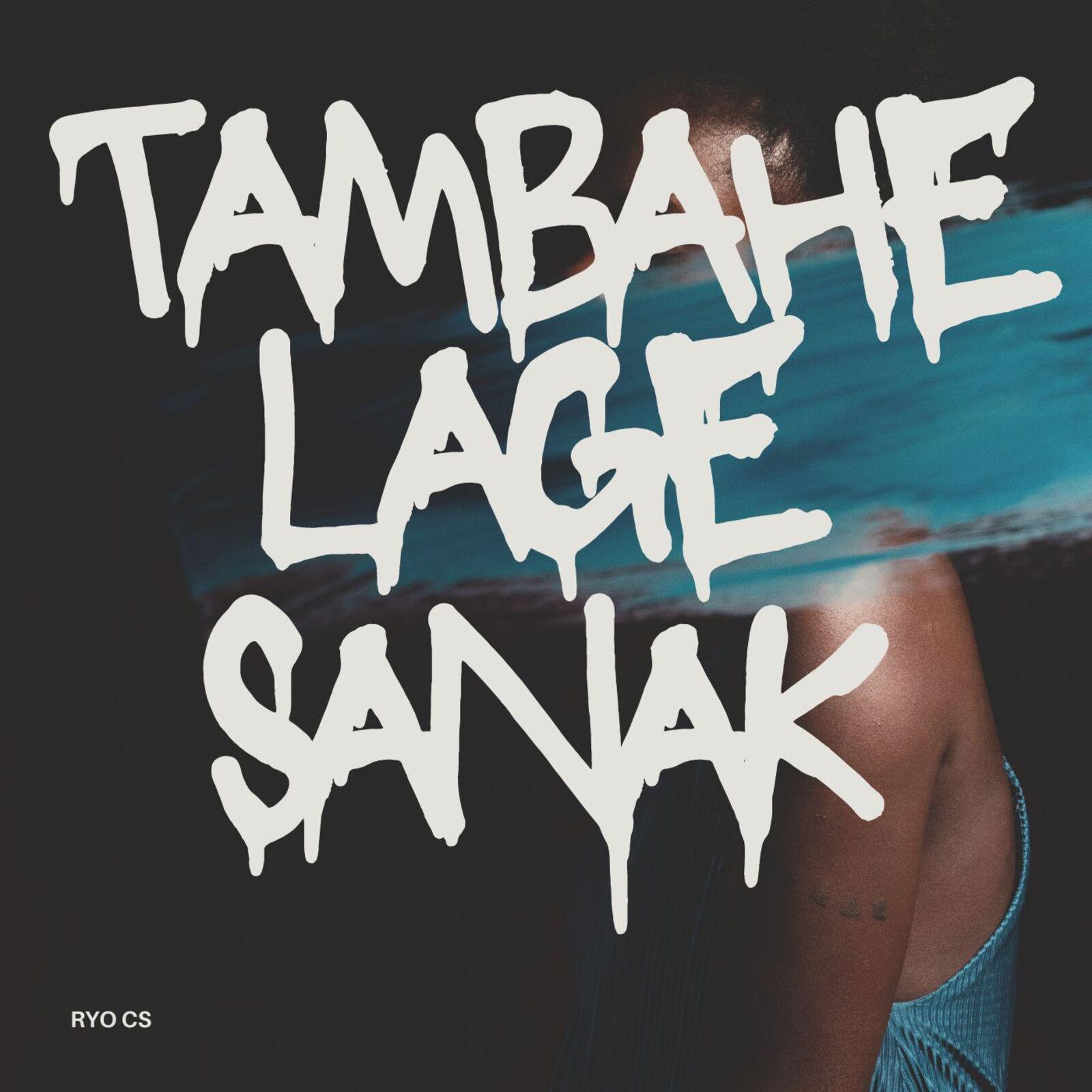 Постер альбома Tambahe Lage Sanak