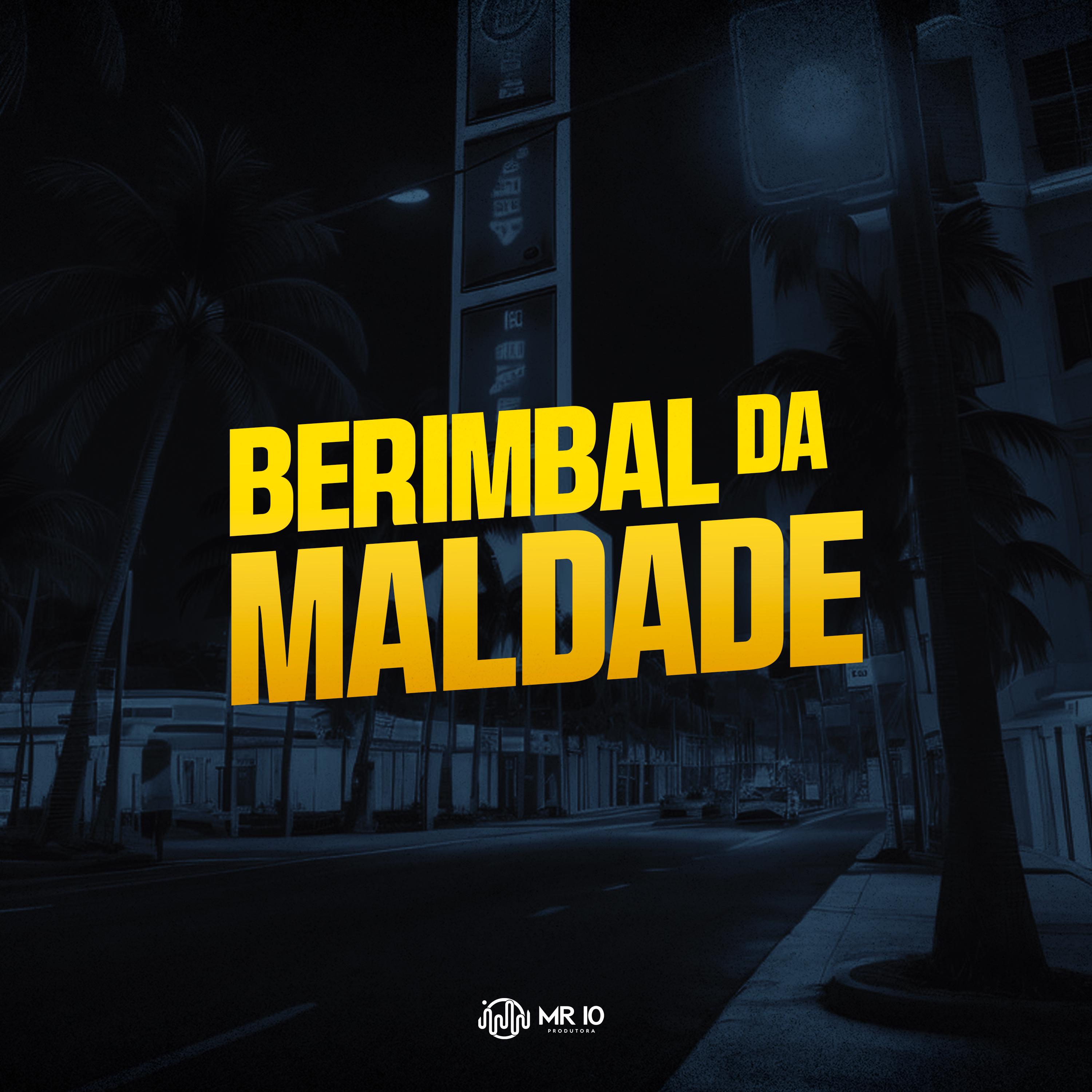 Постер альбома Berimbal da Maldade