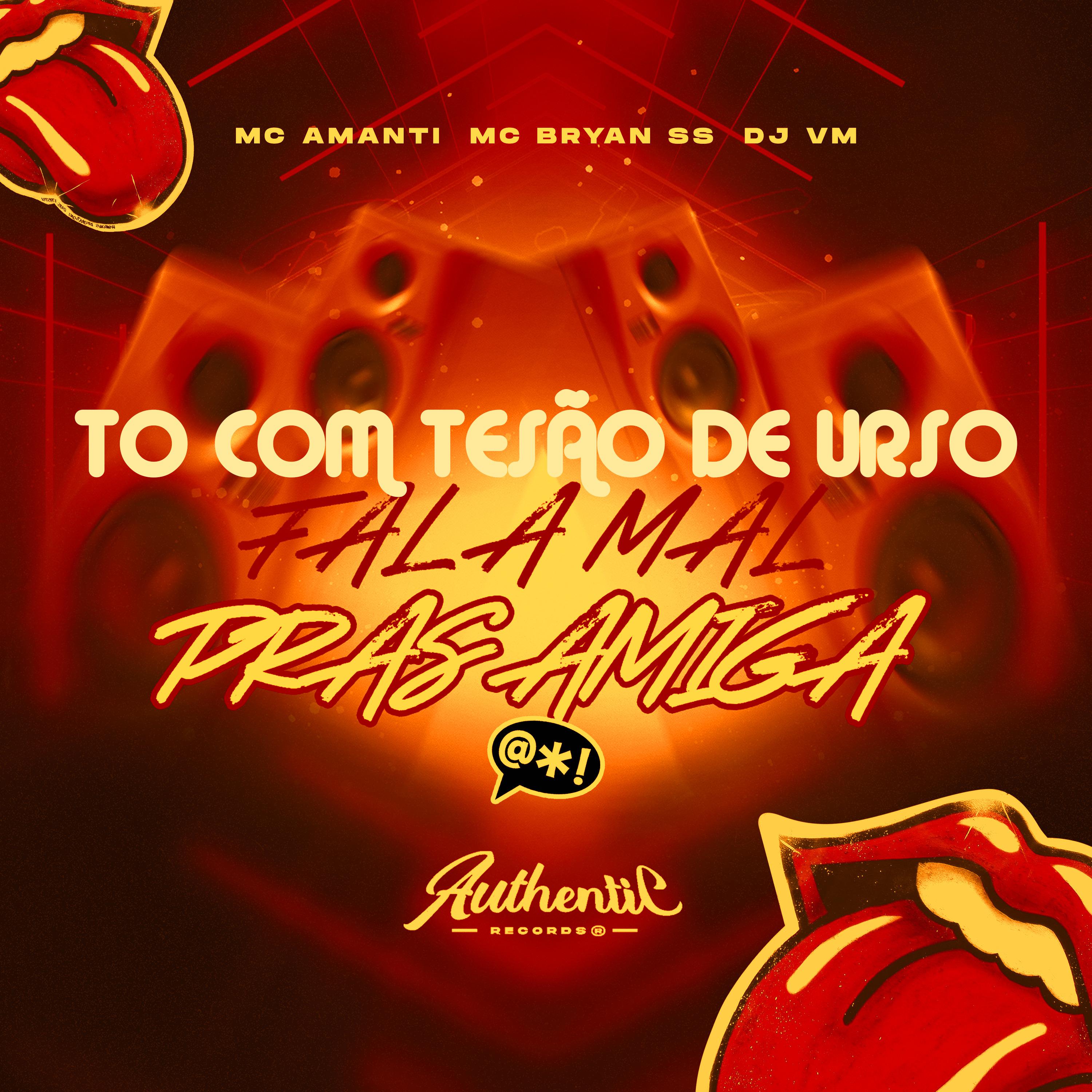 Постер альбома To Com Tesão de Urso Fala Mal Pras Amiga
