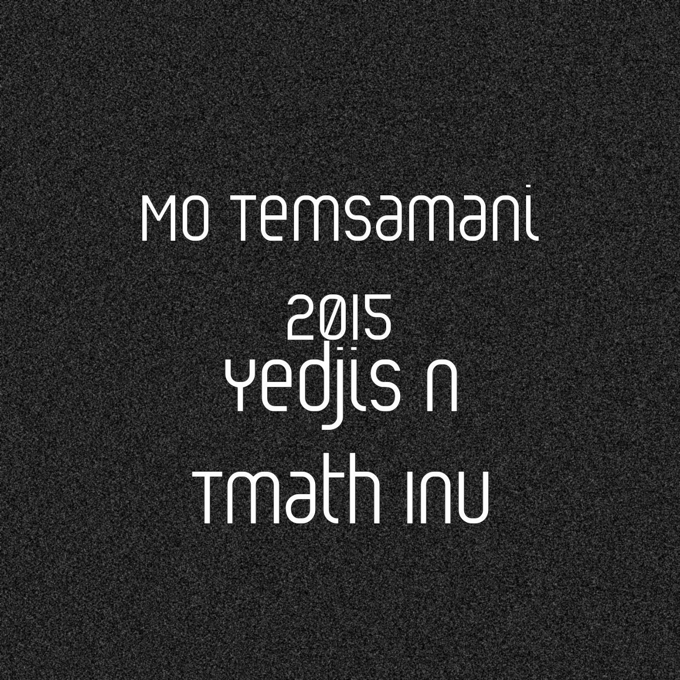 Mo Temsamani - Yedjis n Tmath Inu