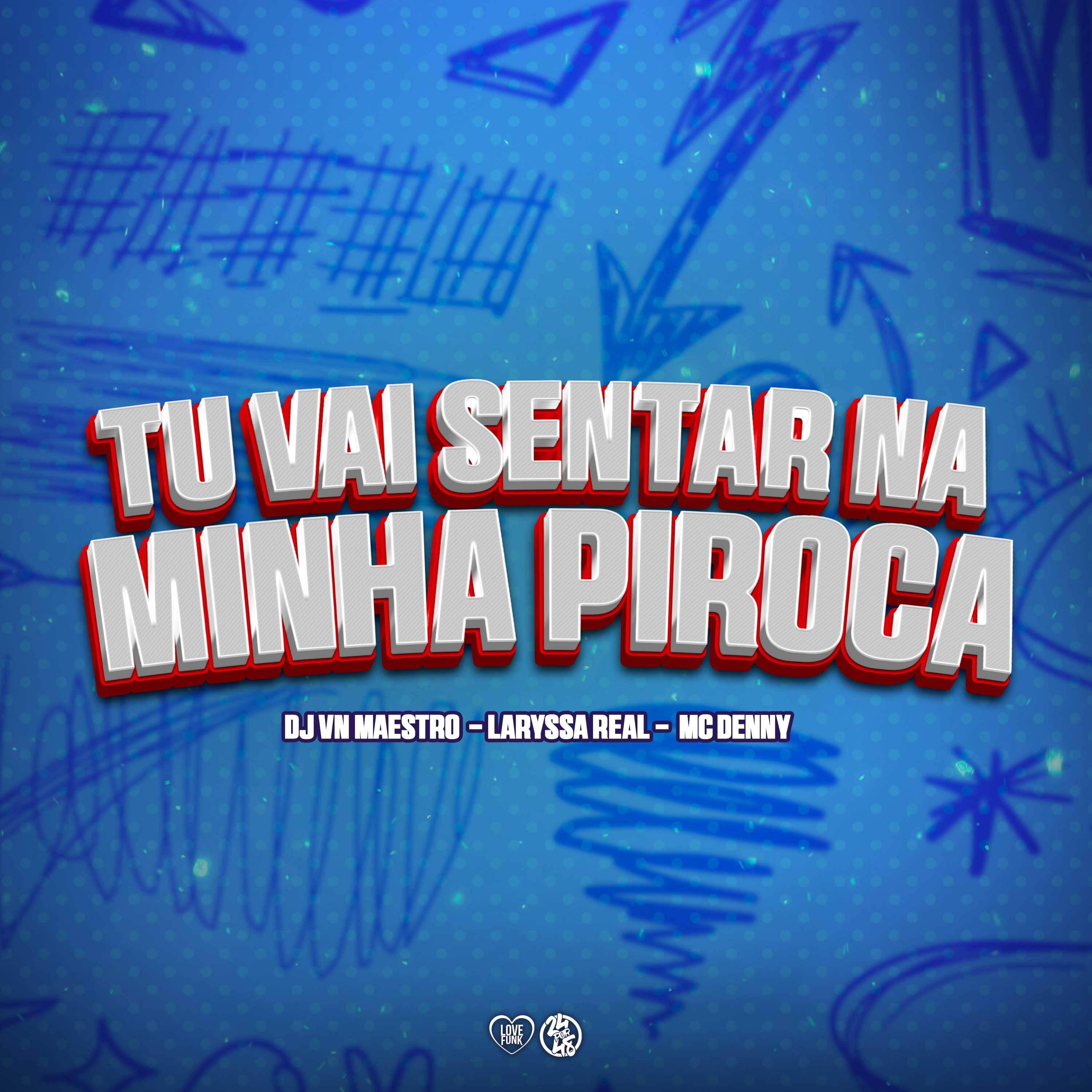 Постер альбома Tu Vai Sentar na Minha Piroca