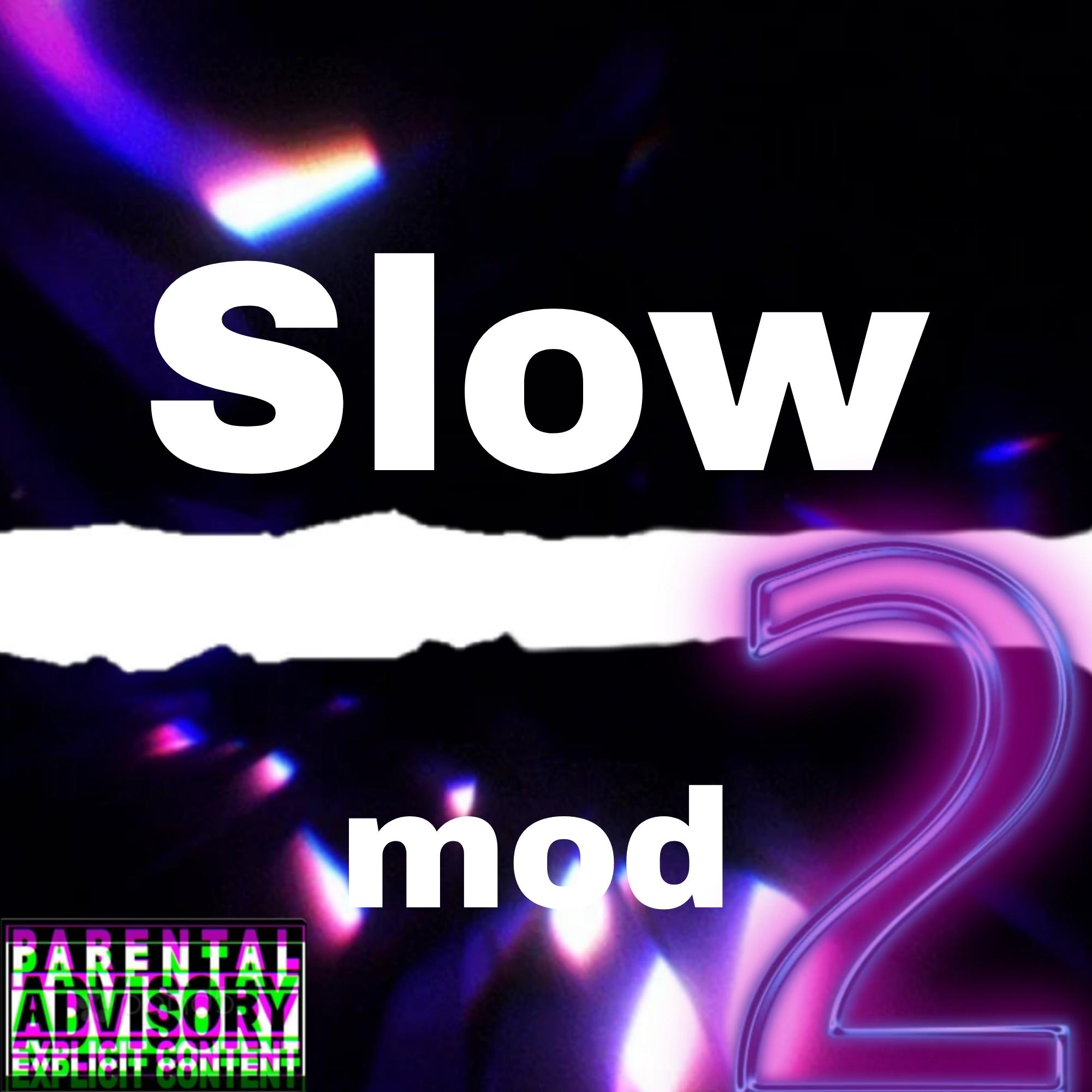 Постер альбома Slow Mod 2