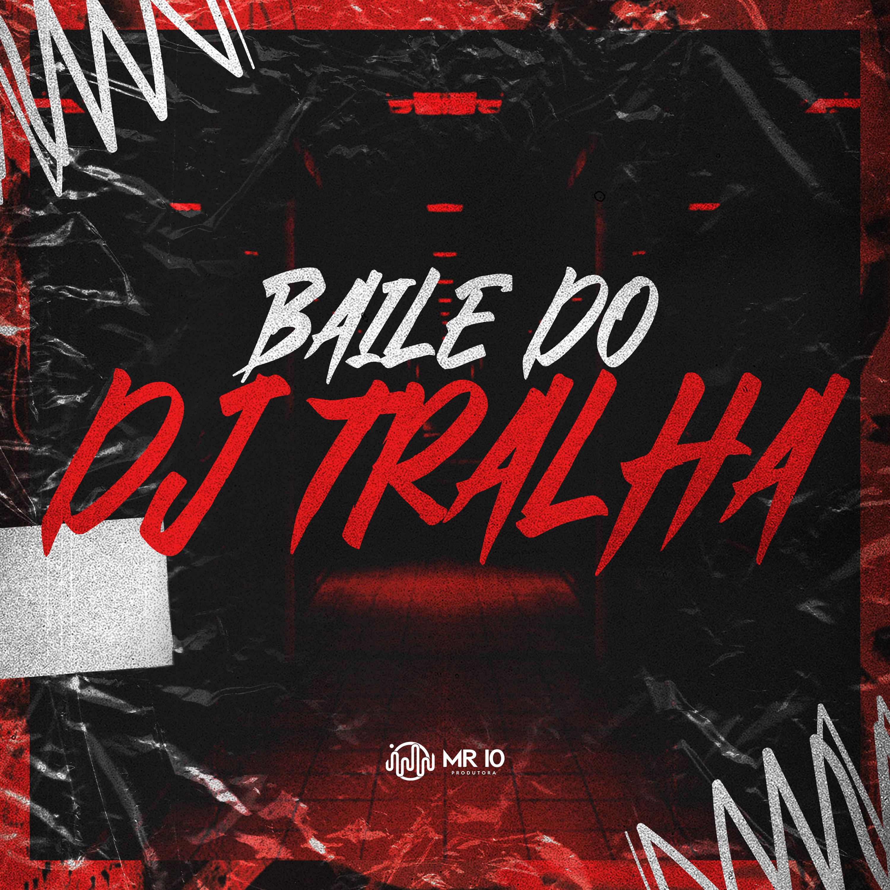Постер альбома Baile do Dj Tralha