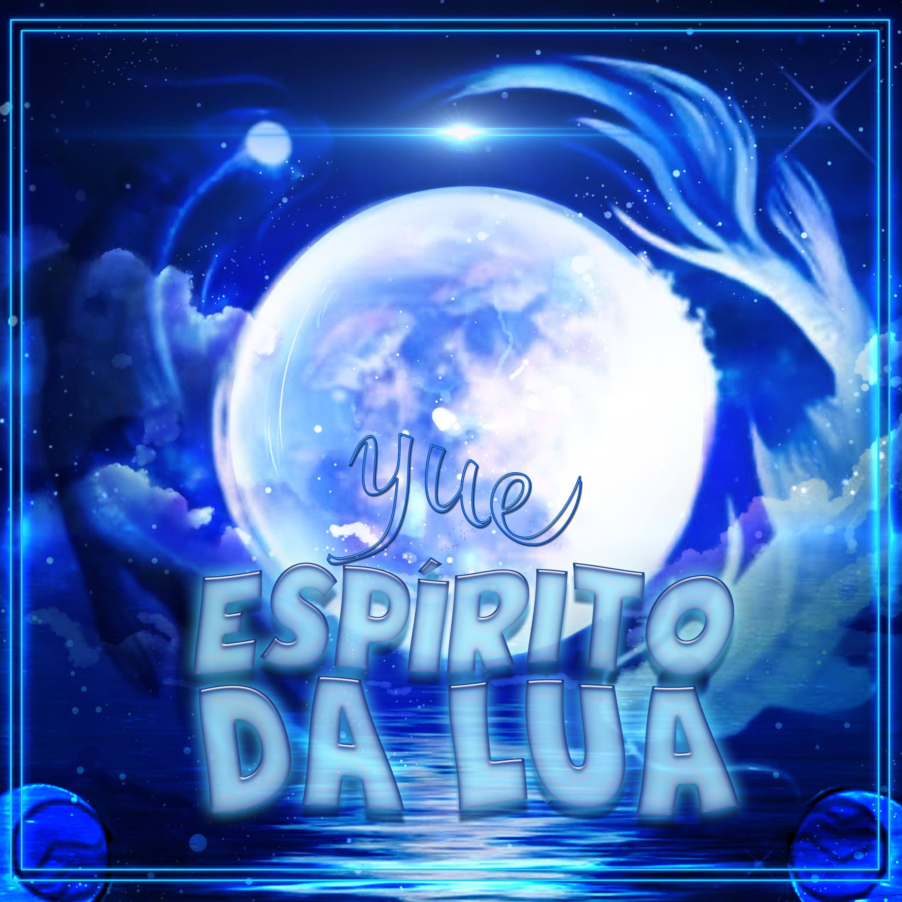 Постер альбома Yue: Espírito da Lua