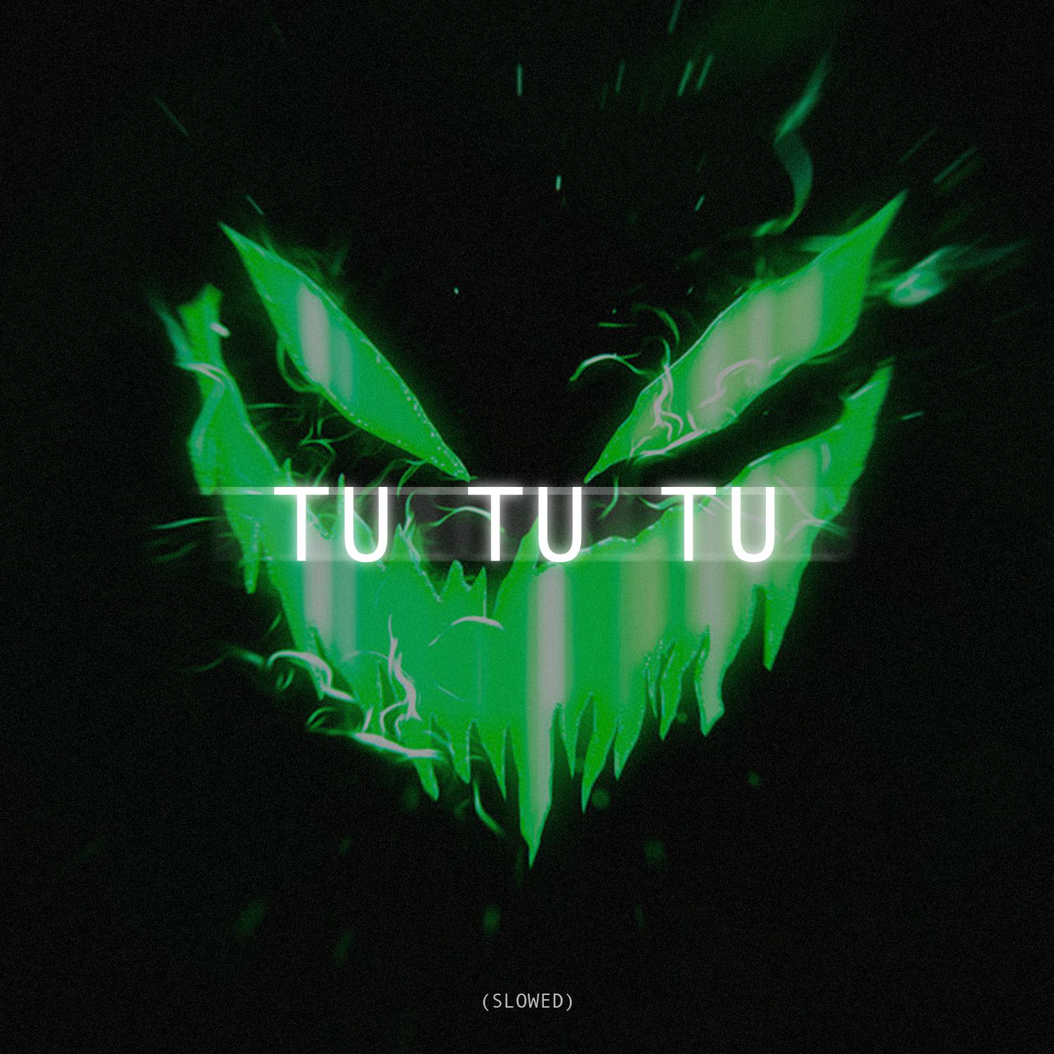 Постер альбома TU TU TU (SLOWED)