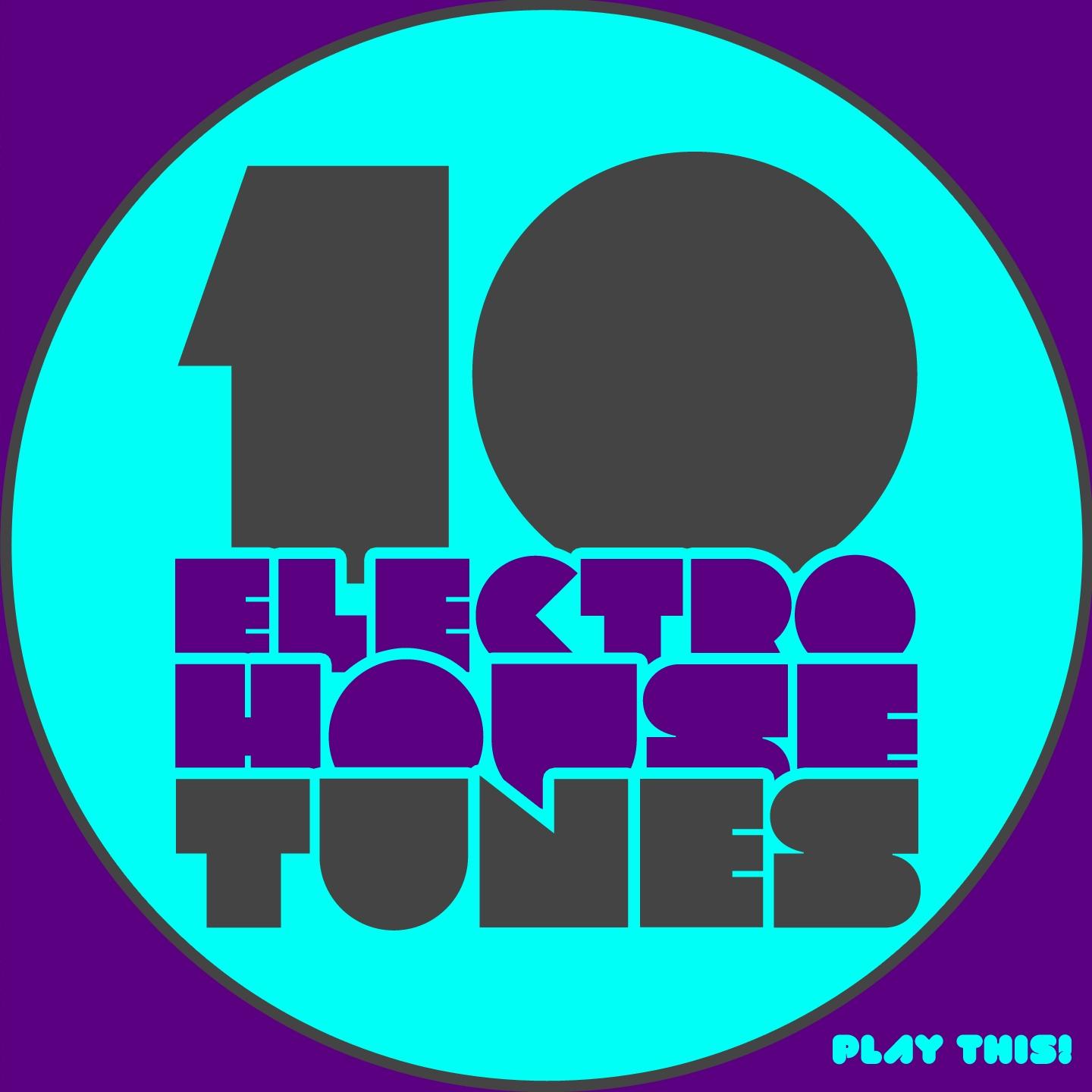 Постер альбома 10 Electro House Tunes
