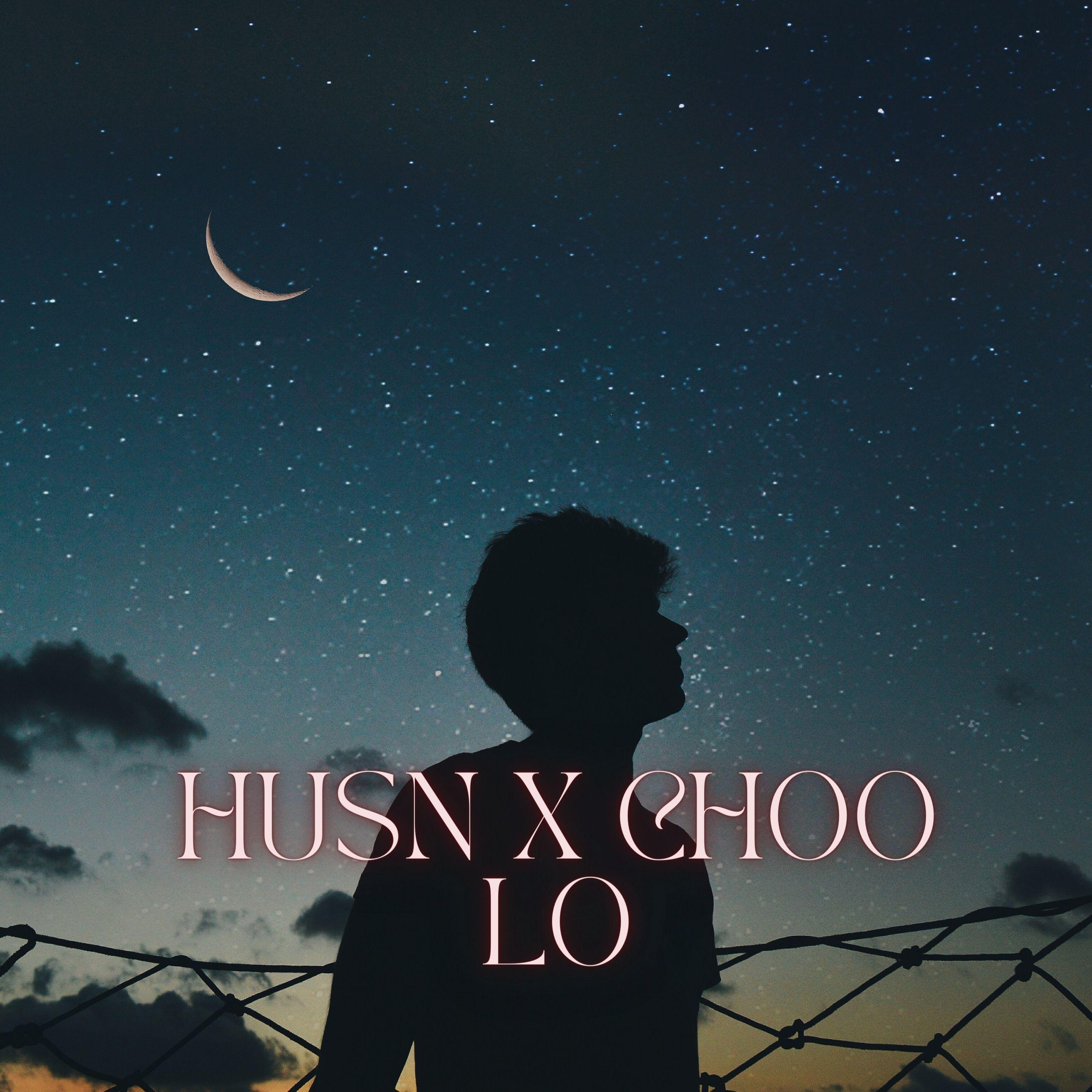 Постер альбома HUSN X CHOO LO